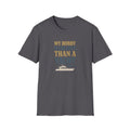 Cheaper Hobby Than Yacht T-Shirt