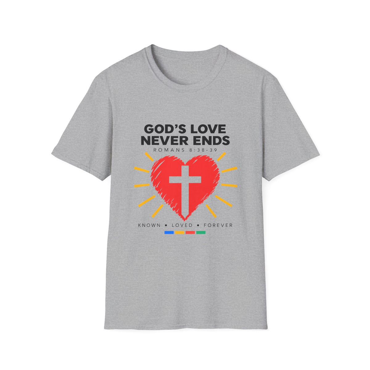 God's Love Never Ends T-Shirt