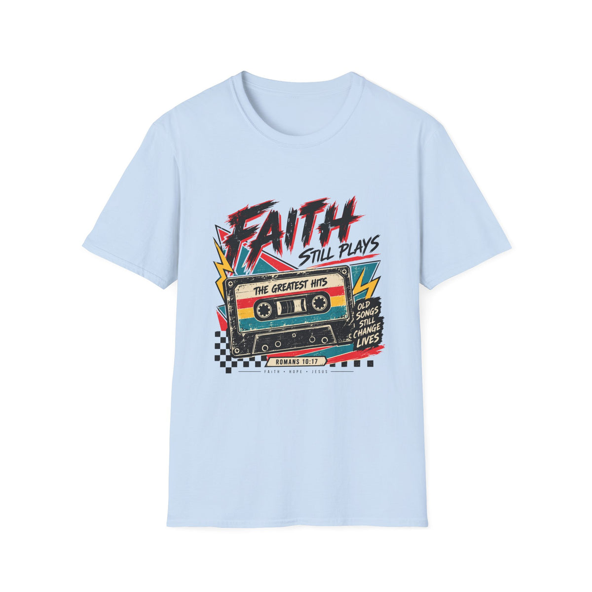 Faith Still Plays T-Shirt