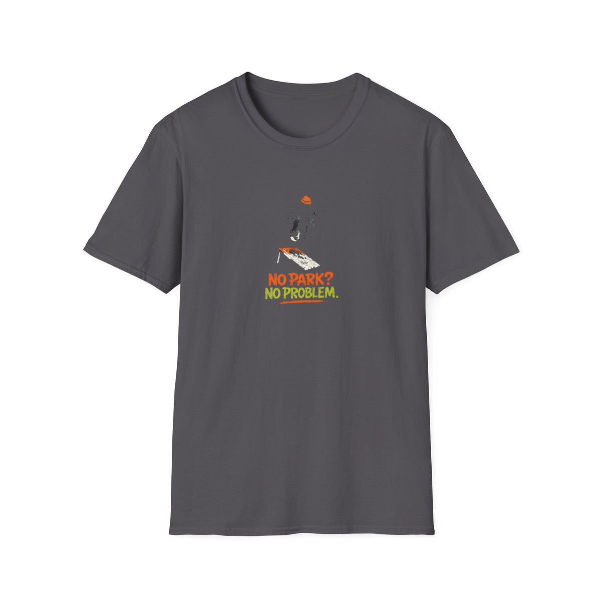 No Park No Problem T-Shirt
