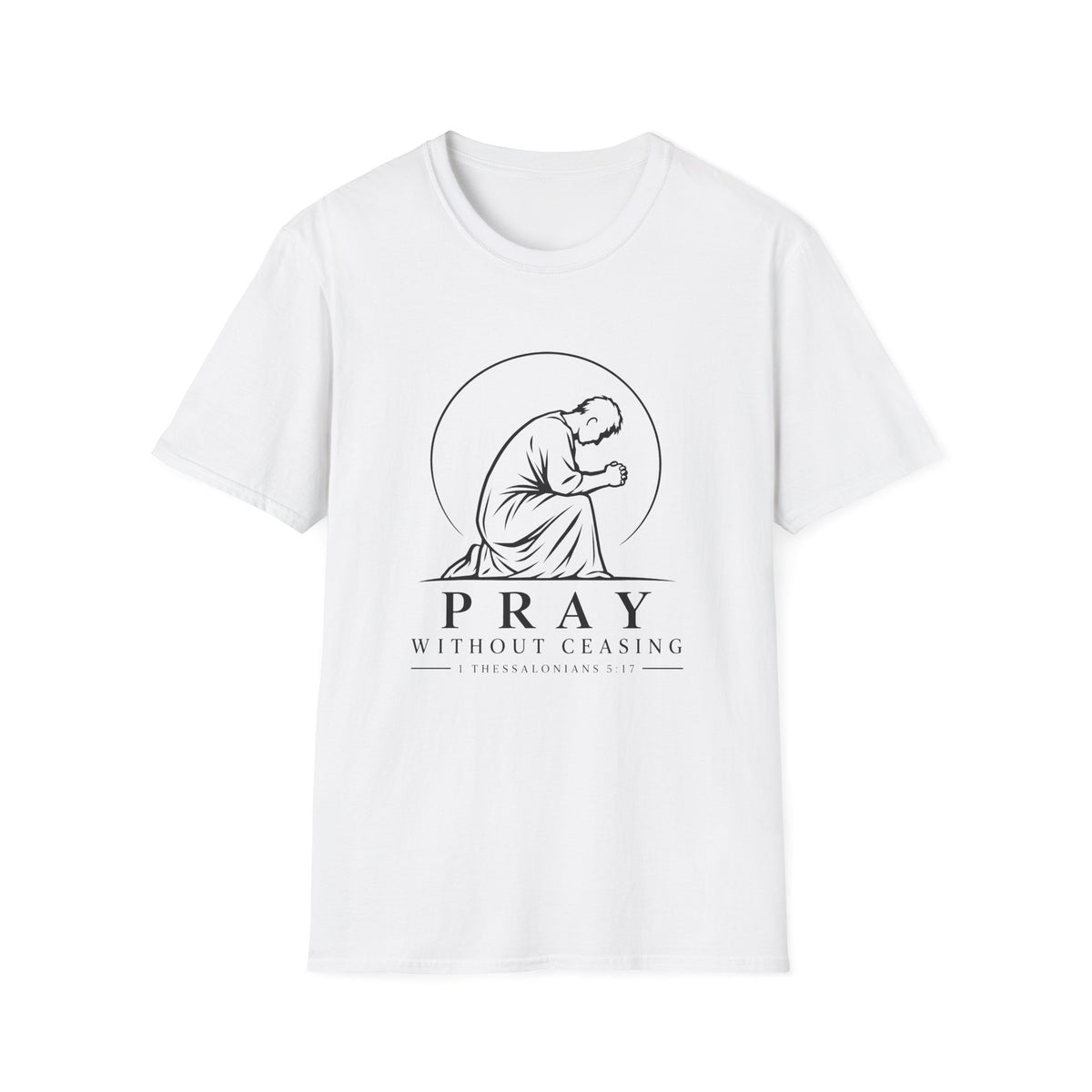 Pray Without Ceasing T-Shirt
