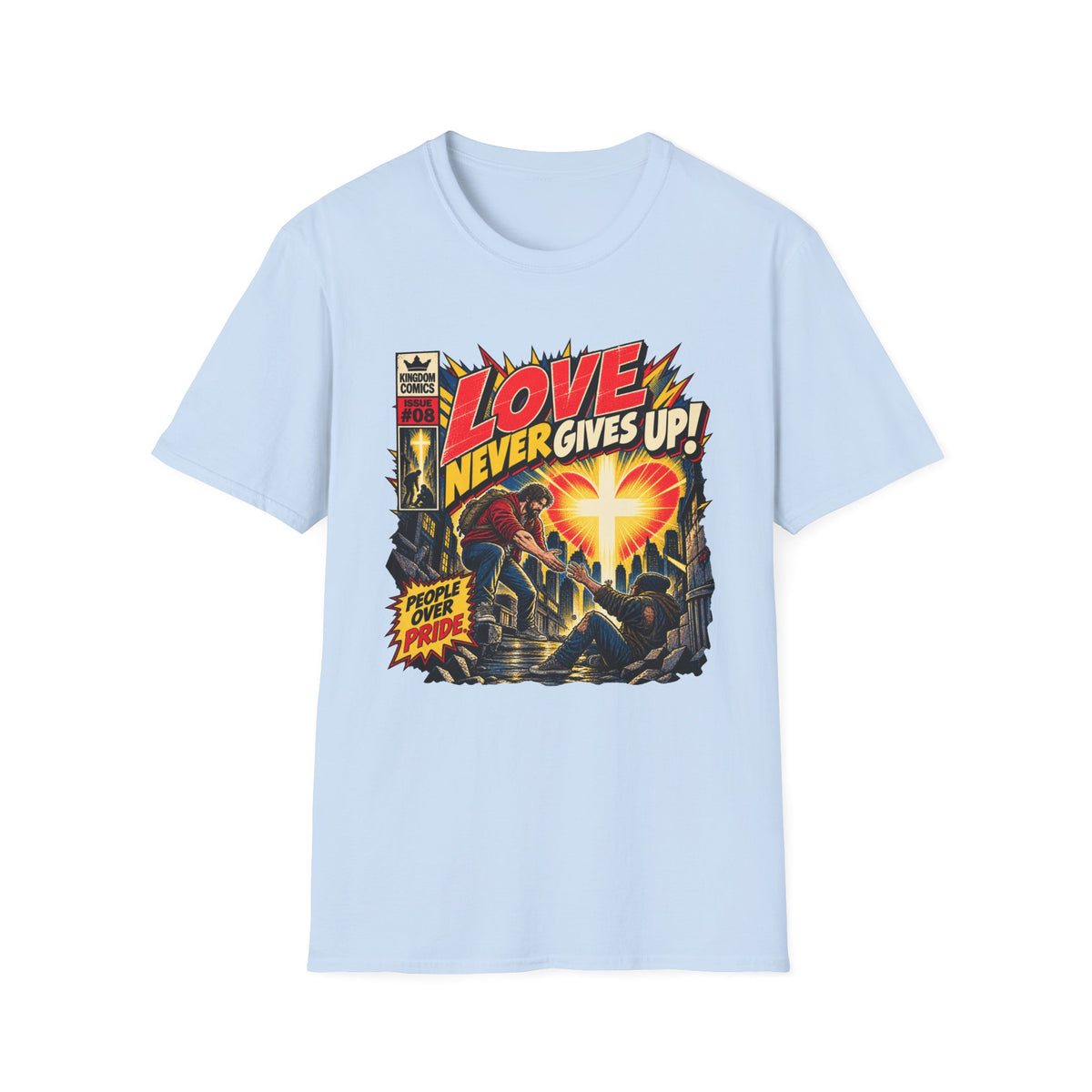 Love Never Gives Up T-Shirt