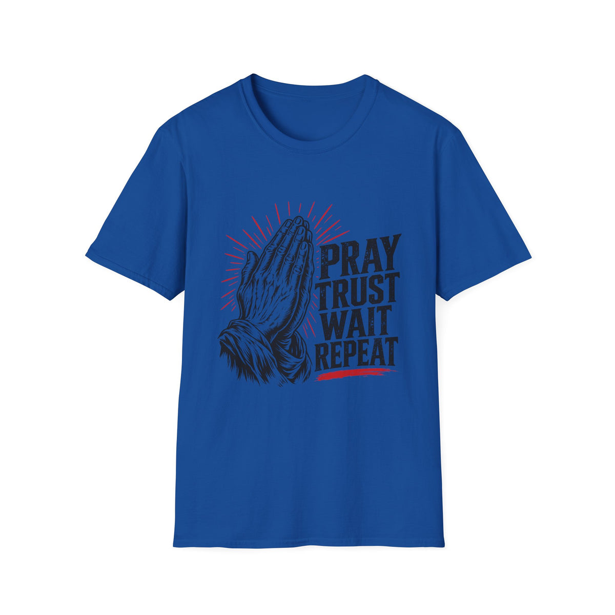 Pray Trust Wait Repeat T-Shirt
