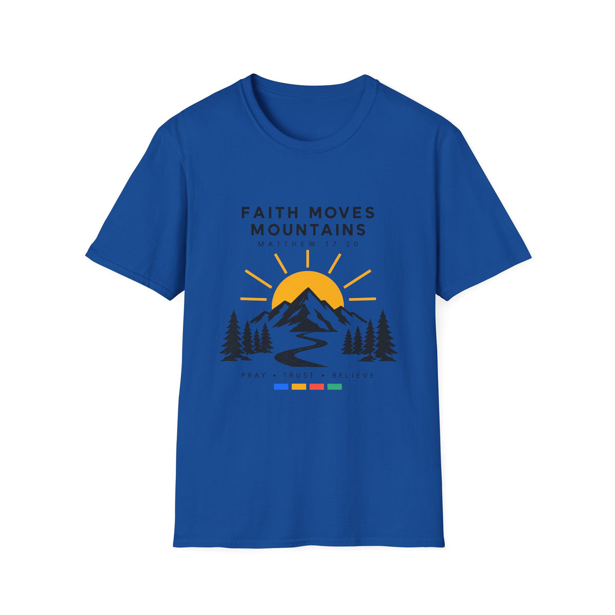 Faith Moves Mountains T-Shirt
