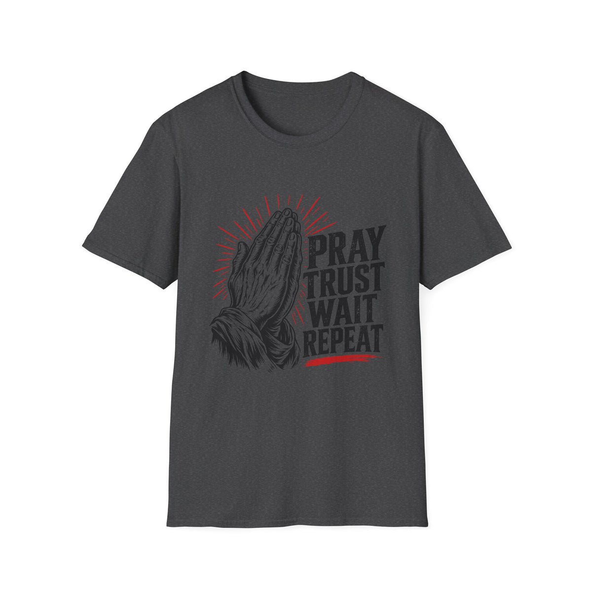 Pray Trust Wait Repeat T-Shirt