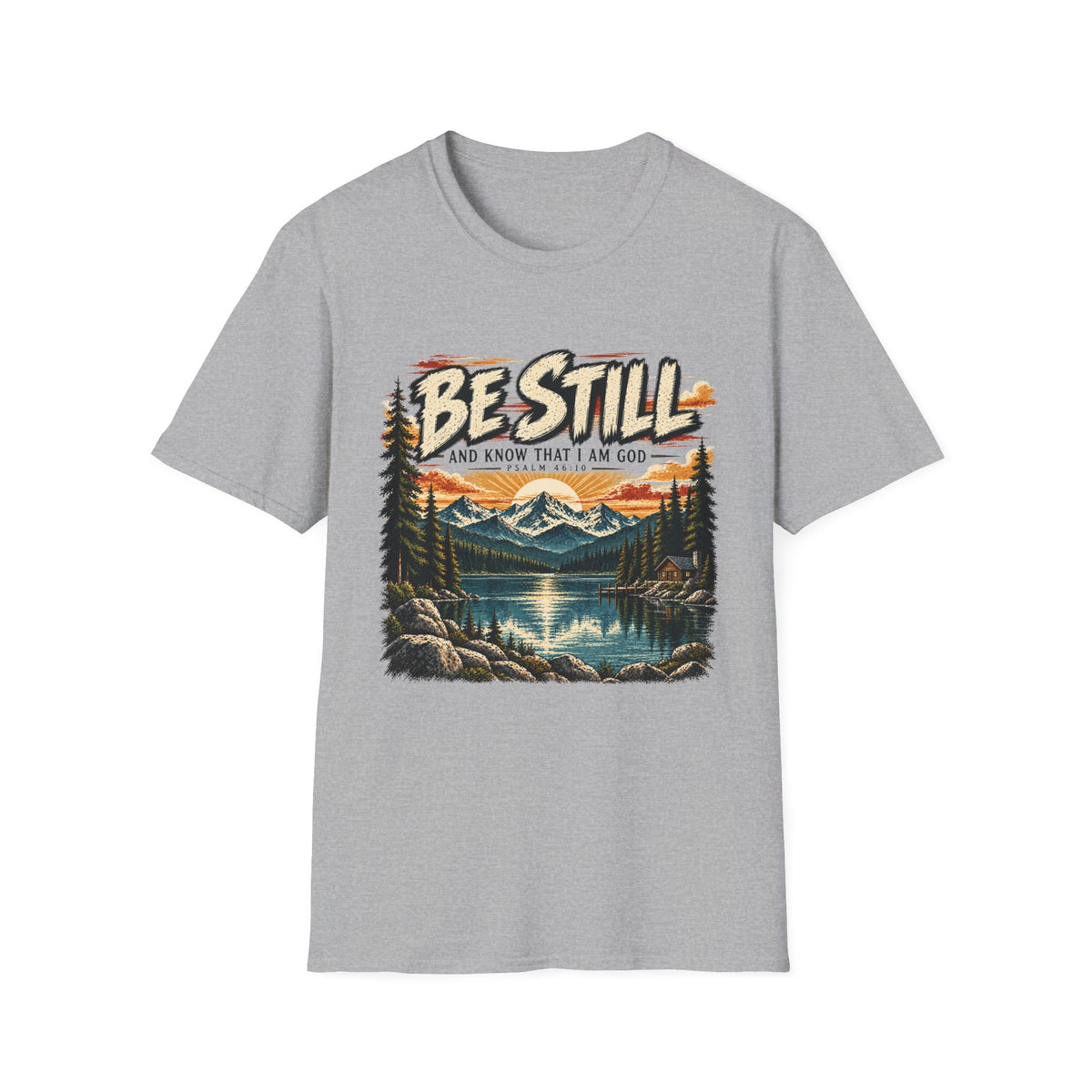 Be Still T-Shirt