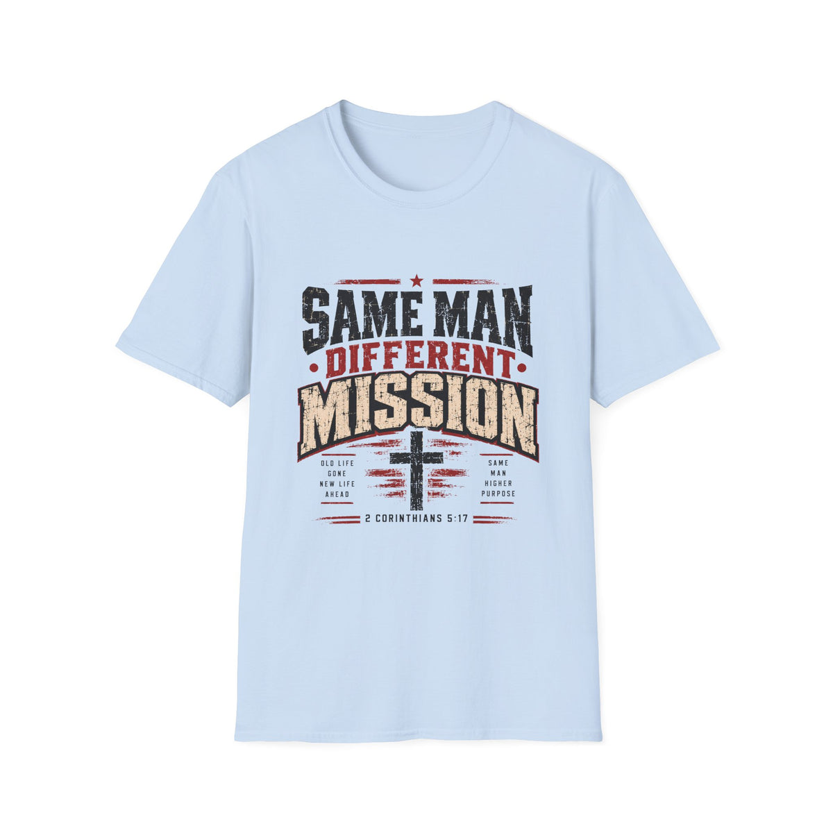 Same Man Different Mission T-Shirt