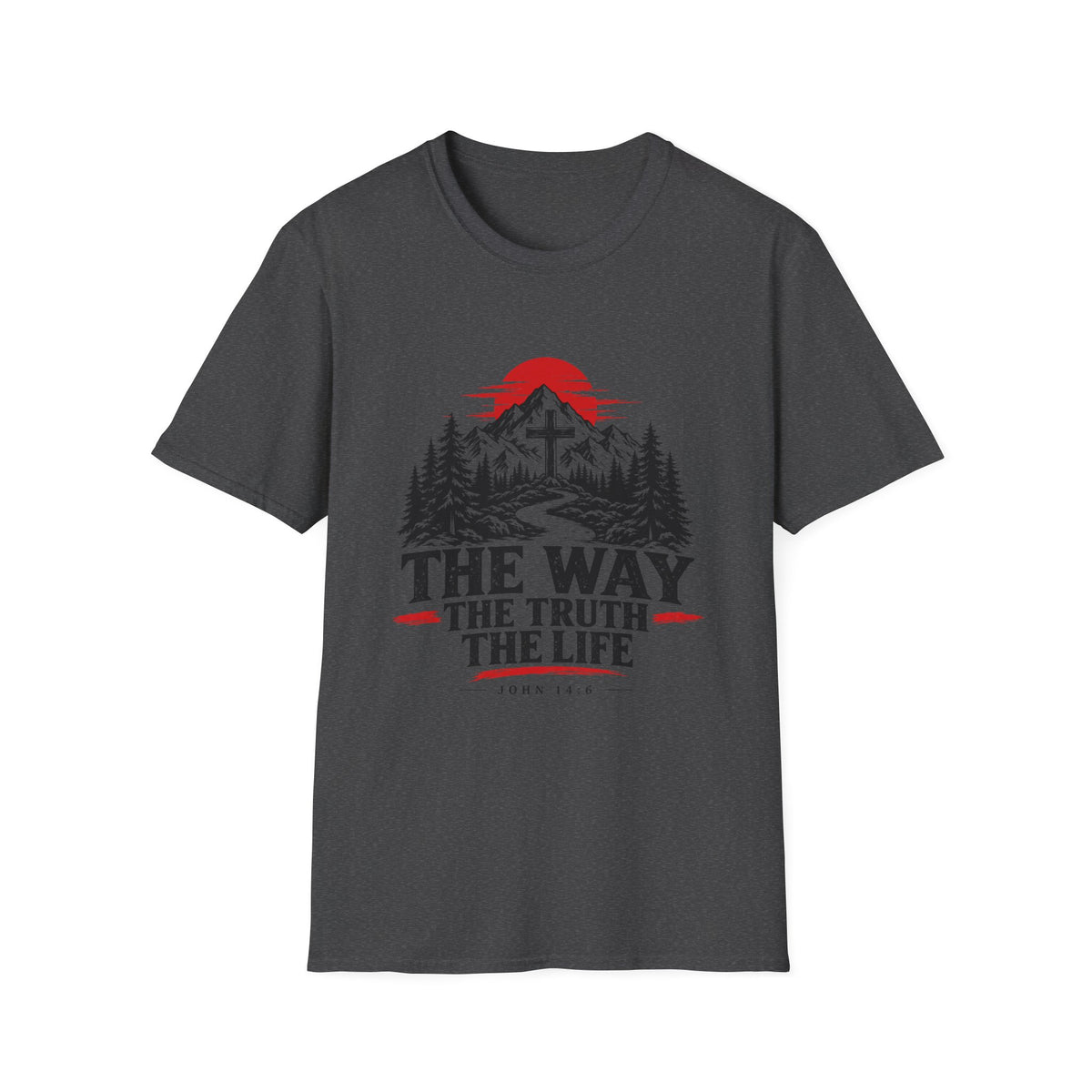 The Way The Truth The Life T-Shirt