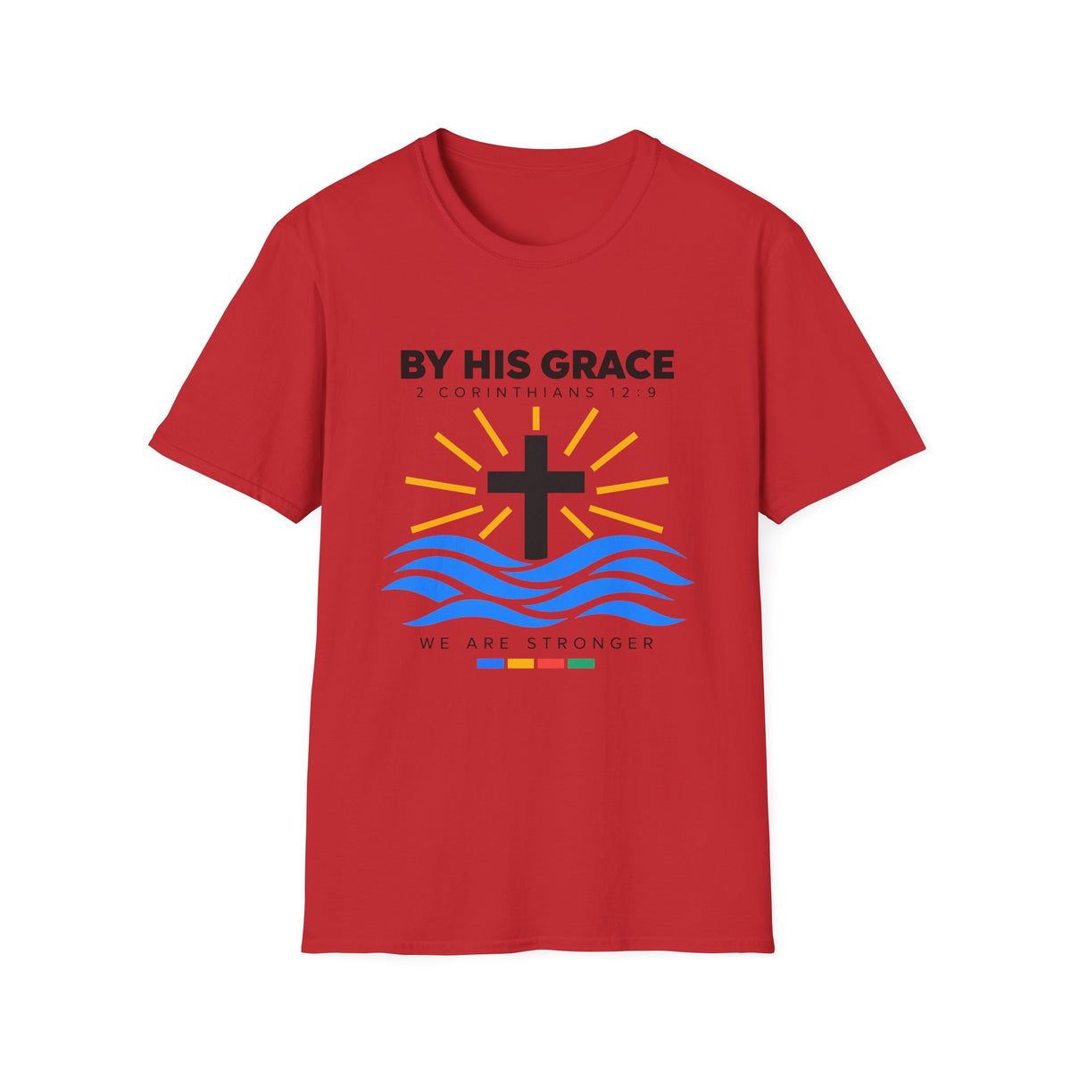 By His Grace T-Shirt