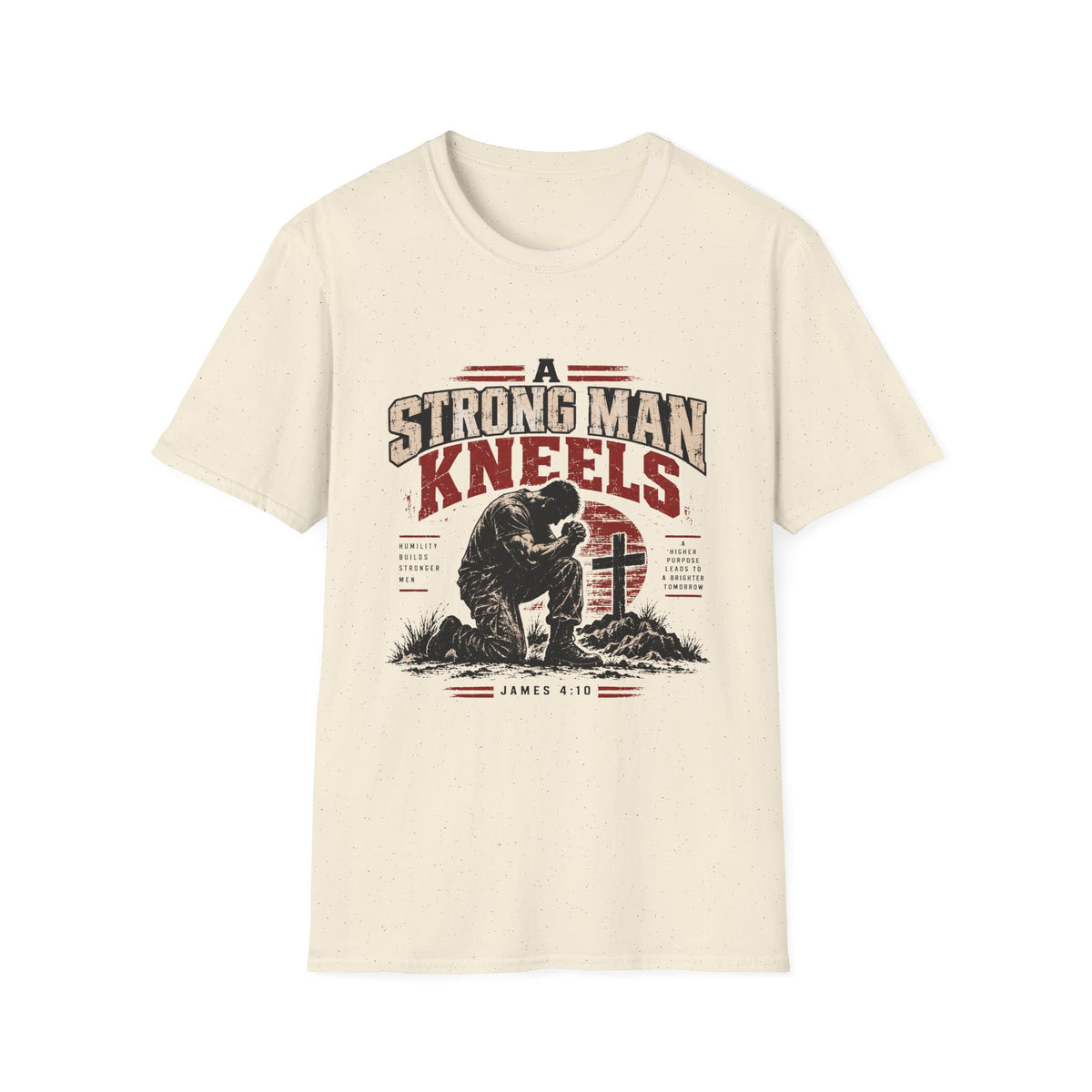 A Strong Man Kneels T-Shirt