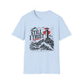 Still I Trust T-Shirt