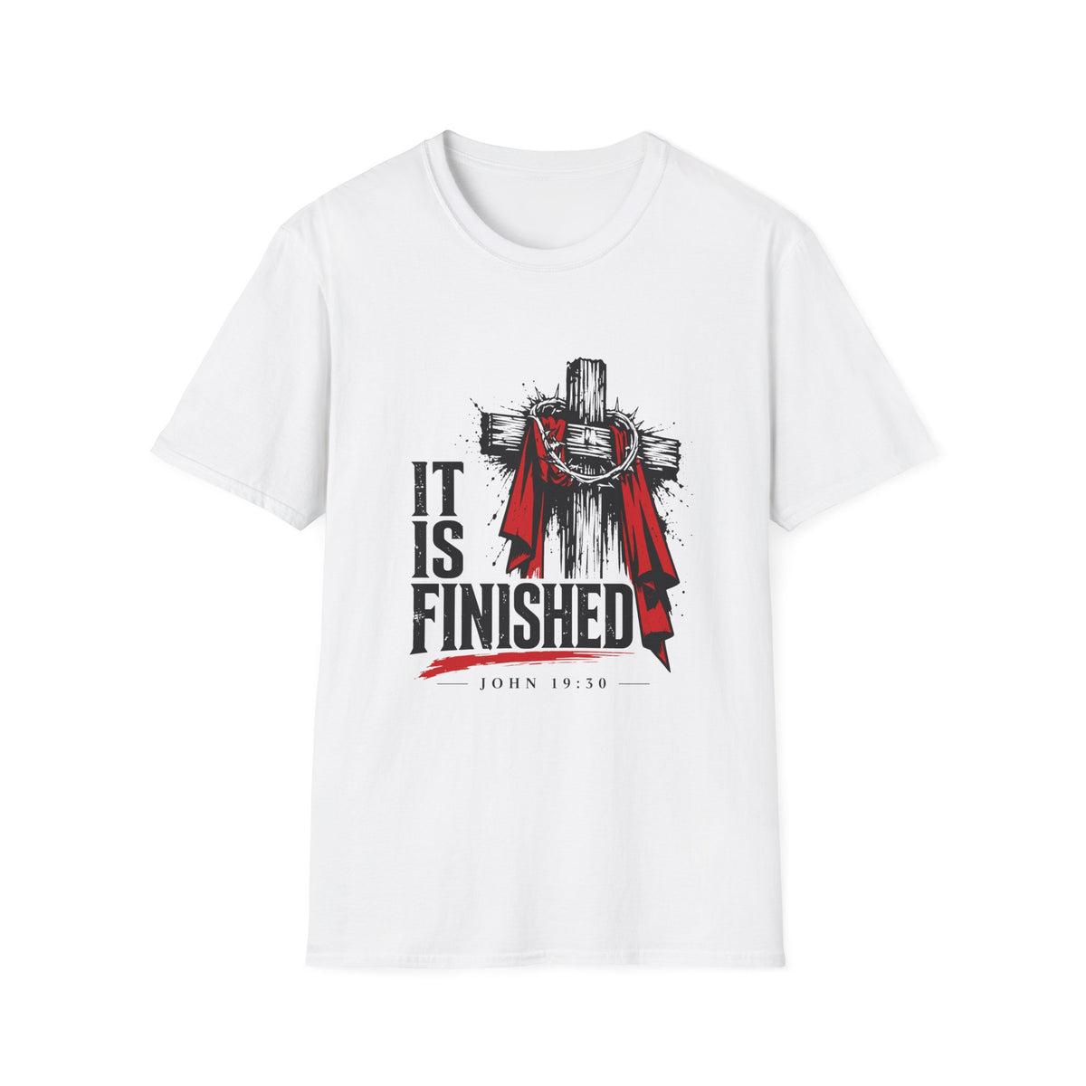 It Is Finished T-Shirt