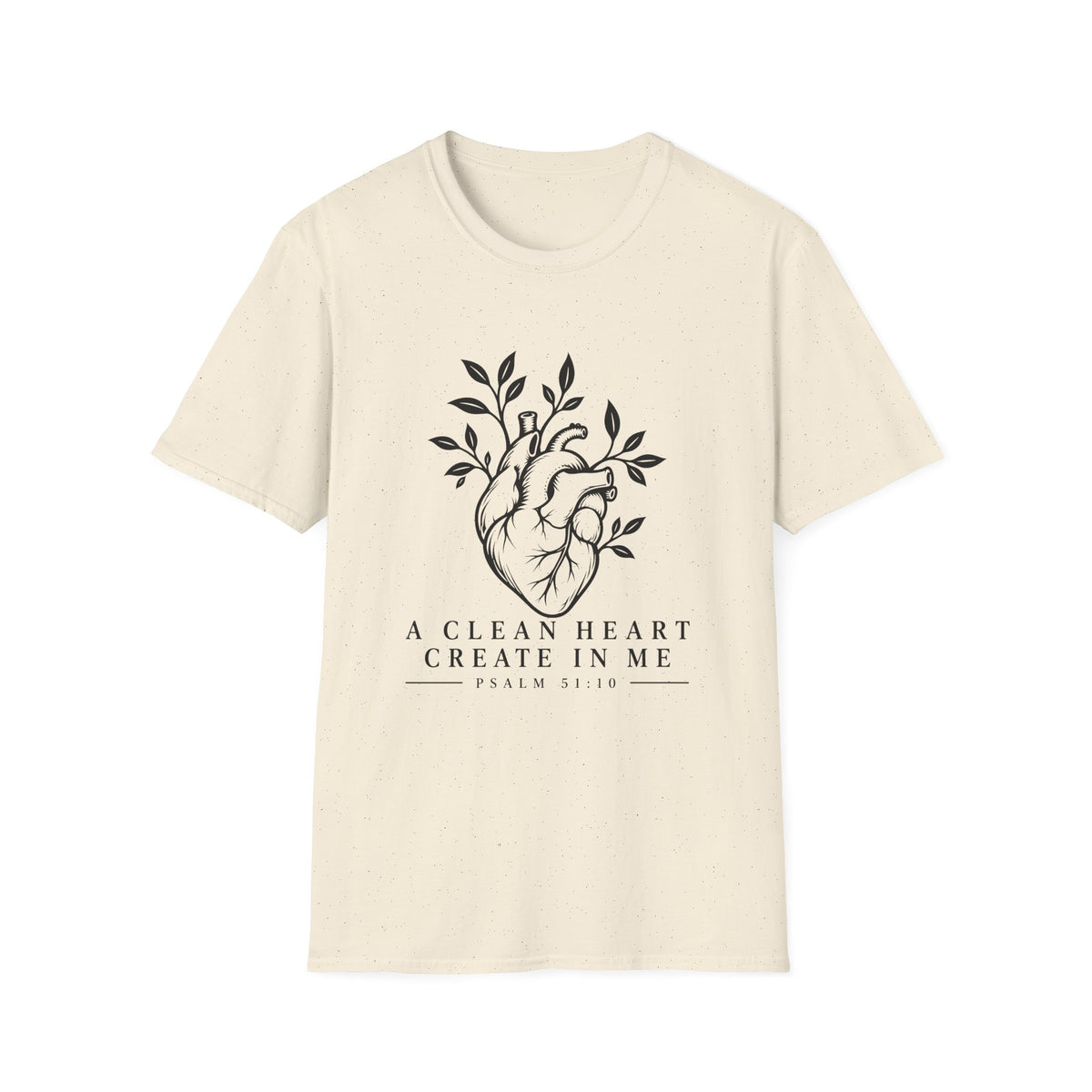 A Clean Heart Create In Me T-Shirt