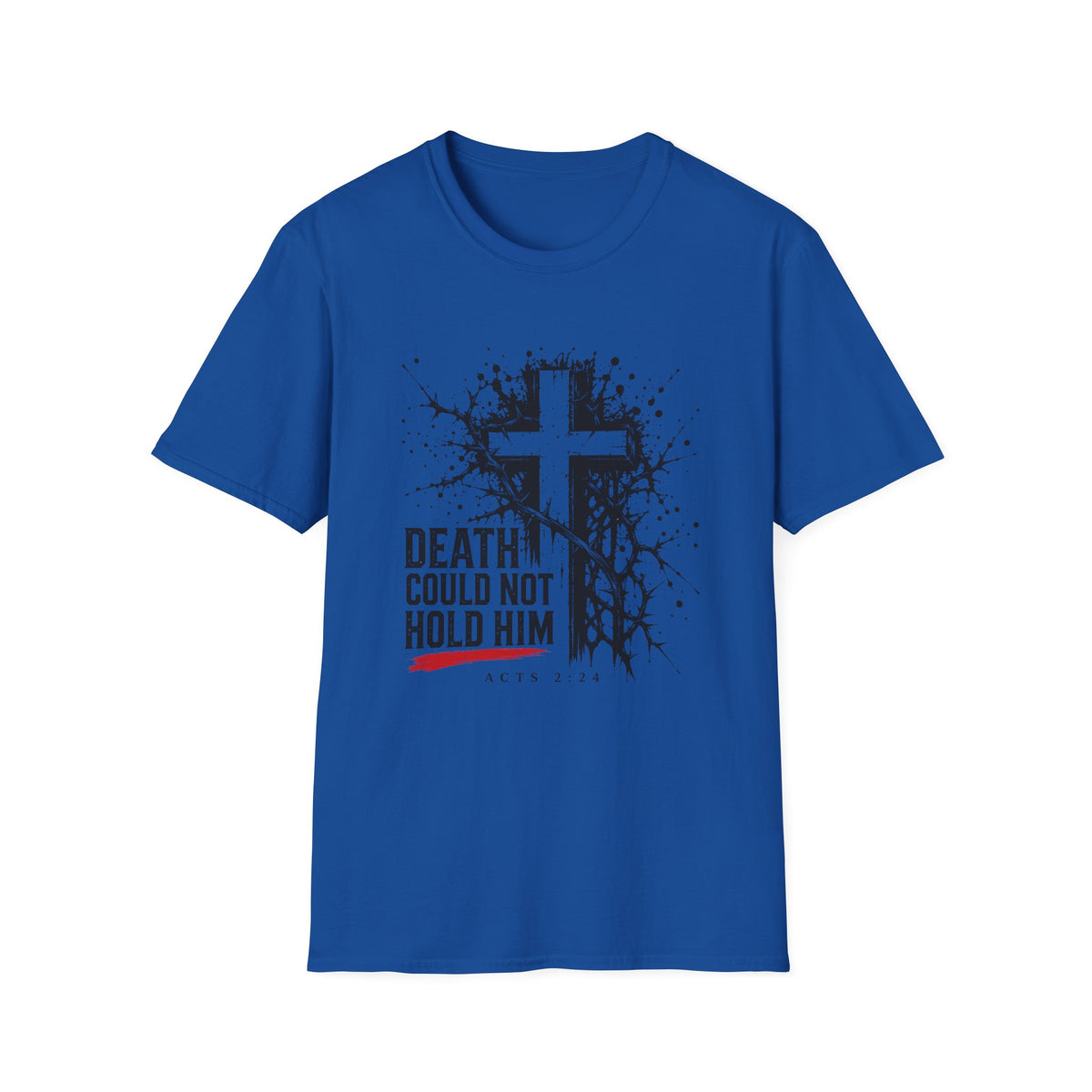 Death Could Not Hold Him T-Shirt