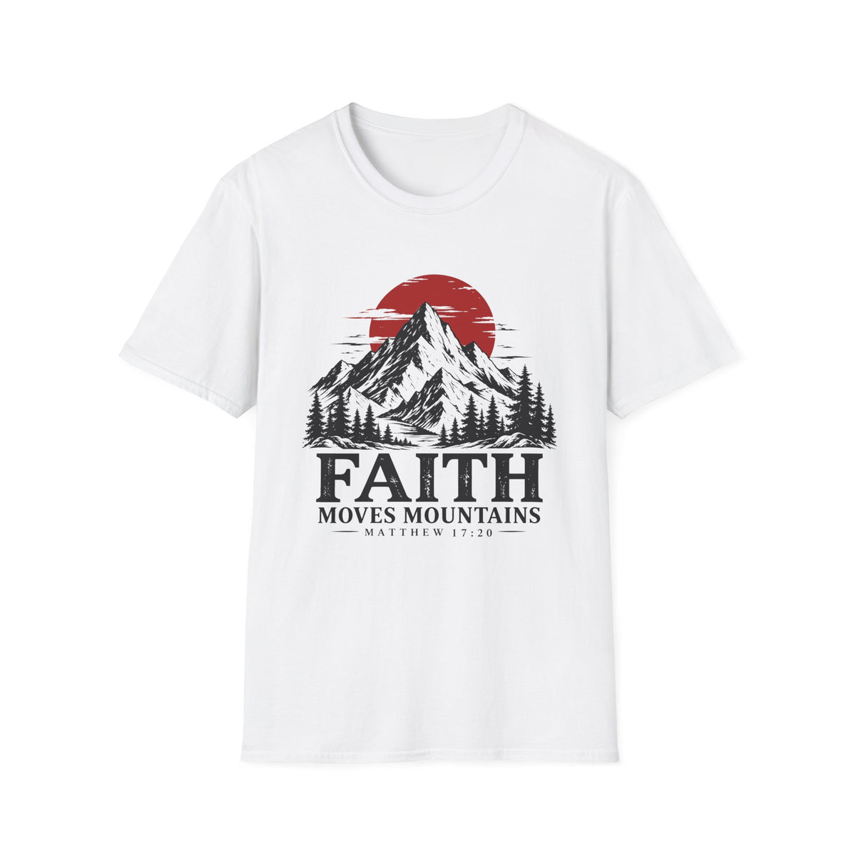 Faith Moves Mountains T-Shirt