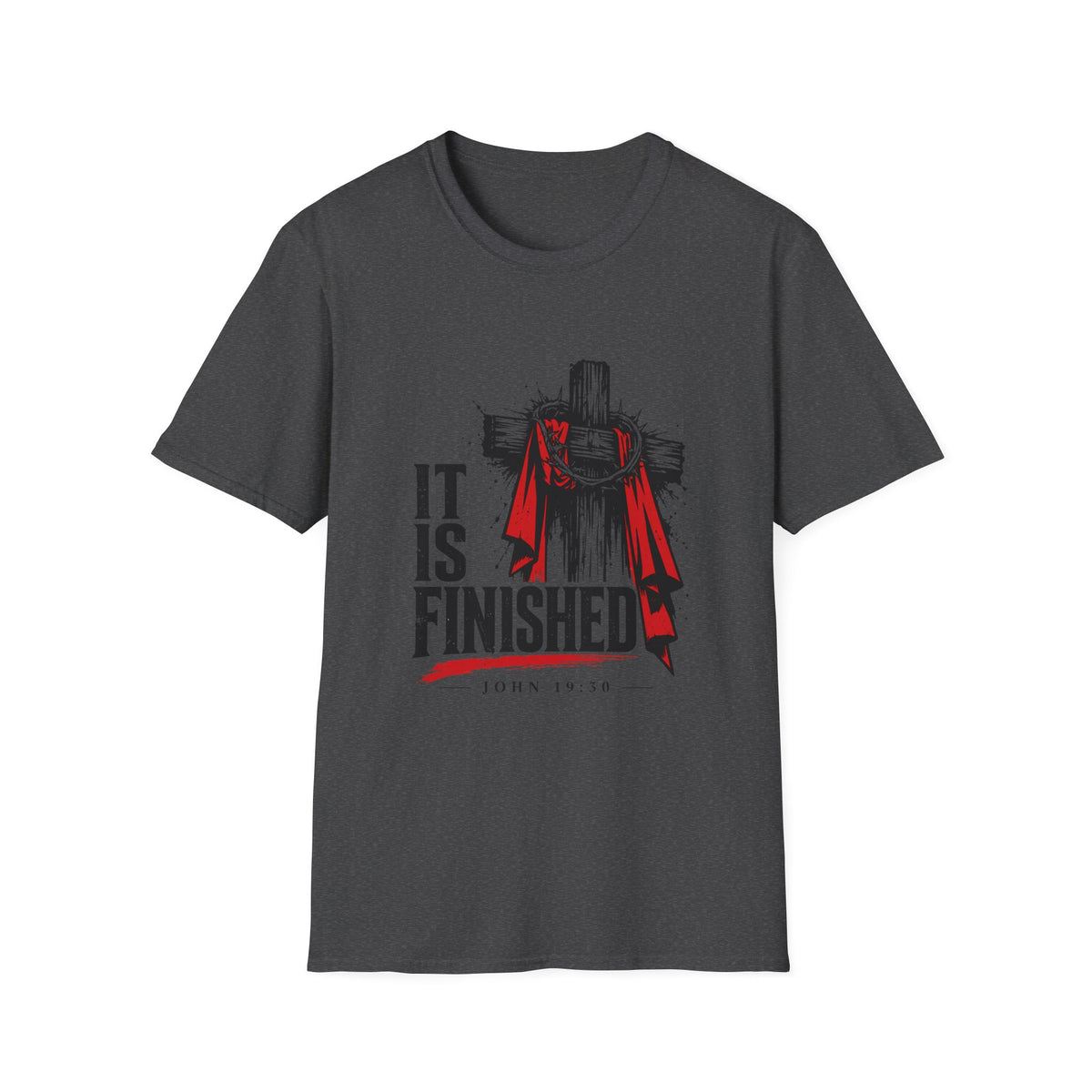It Is Finished T-Shirt