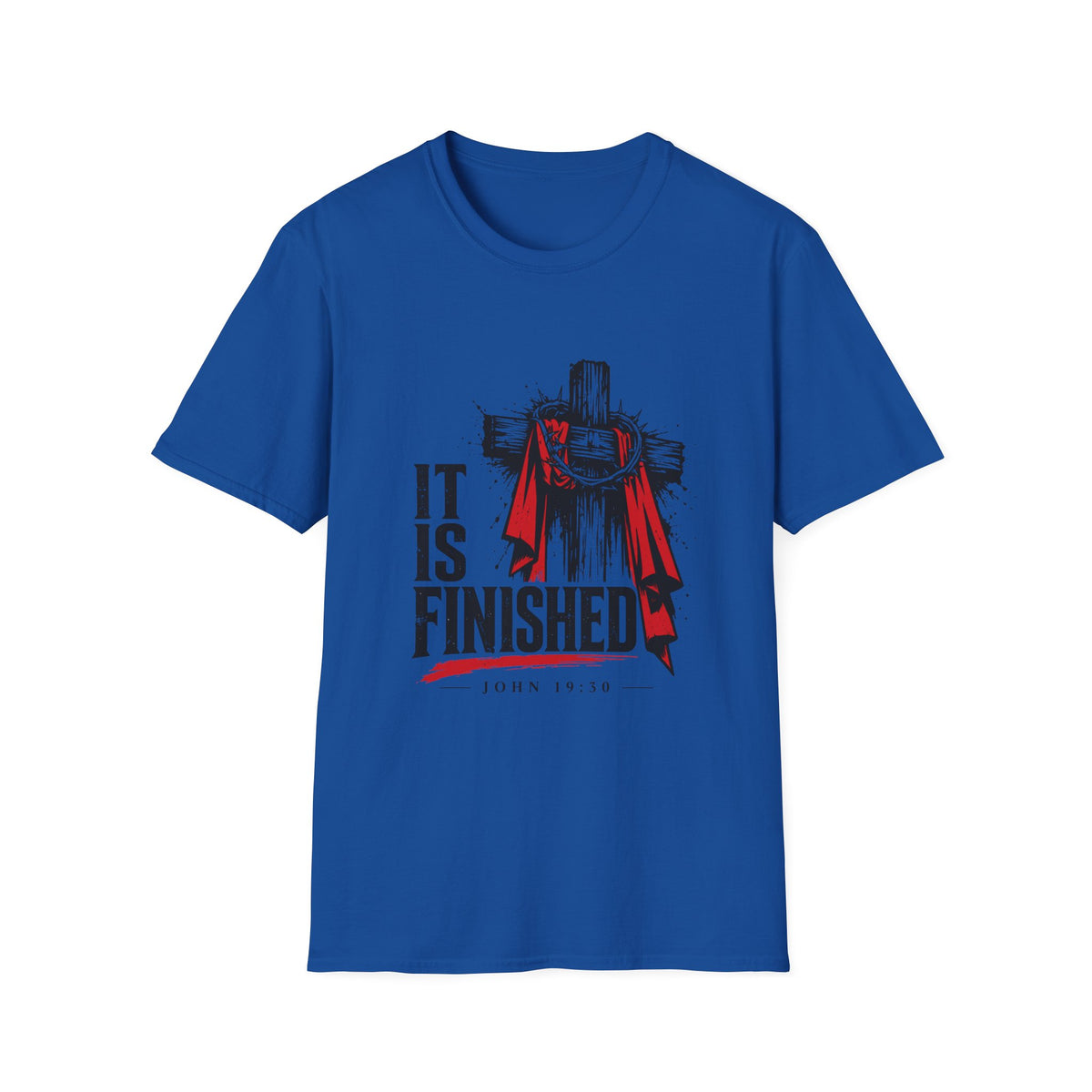 It Is Finished T-Shirt