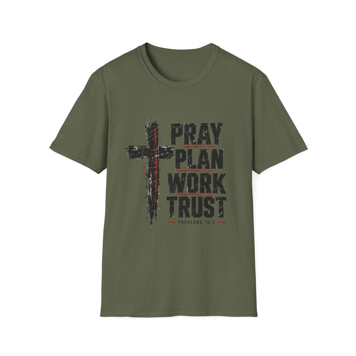 Pray Plan Work Trust T-Shirt