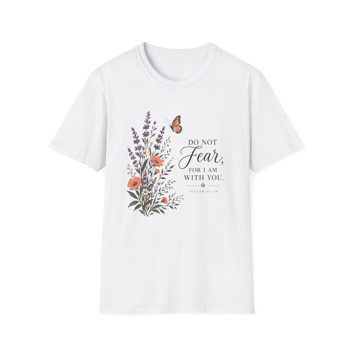 Do Not Fear T-Shirt