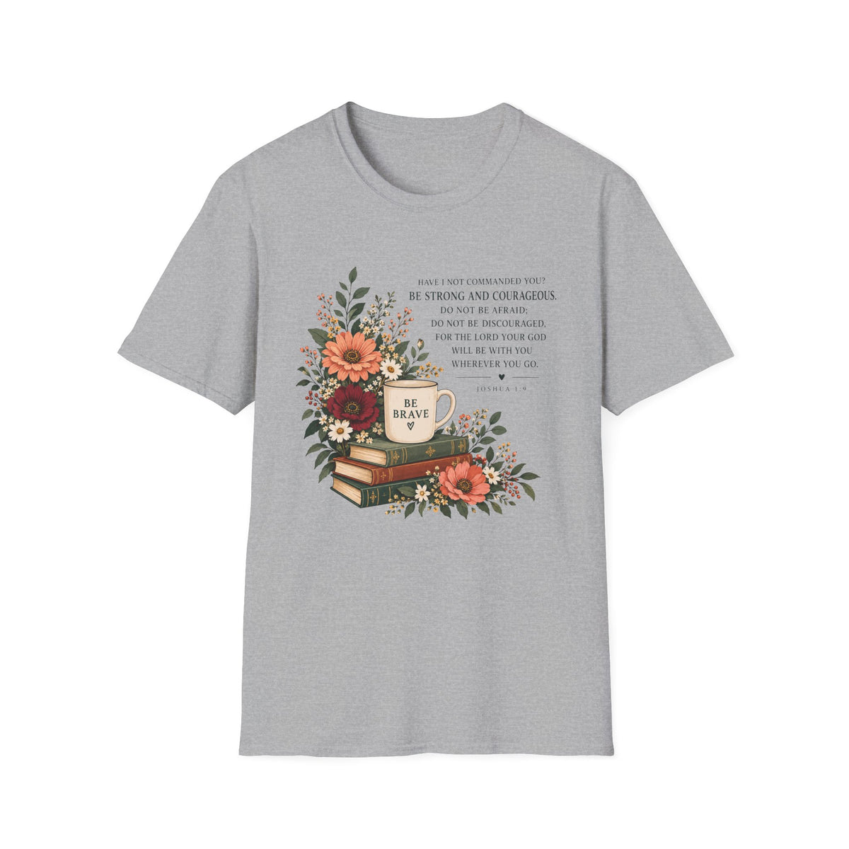 Be Brave T-Shirt