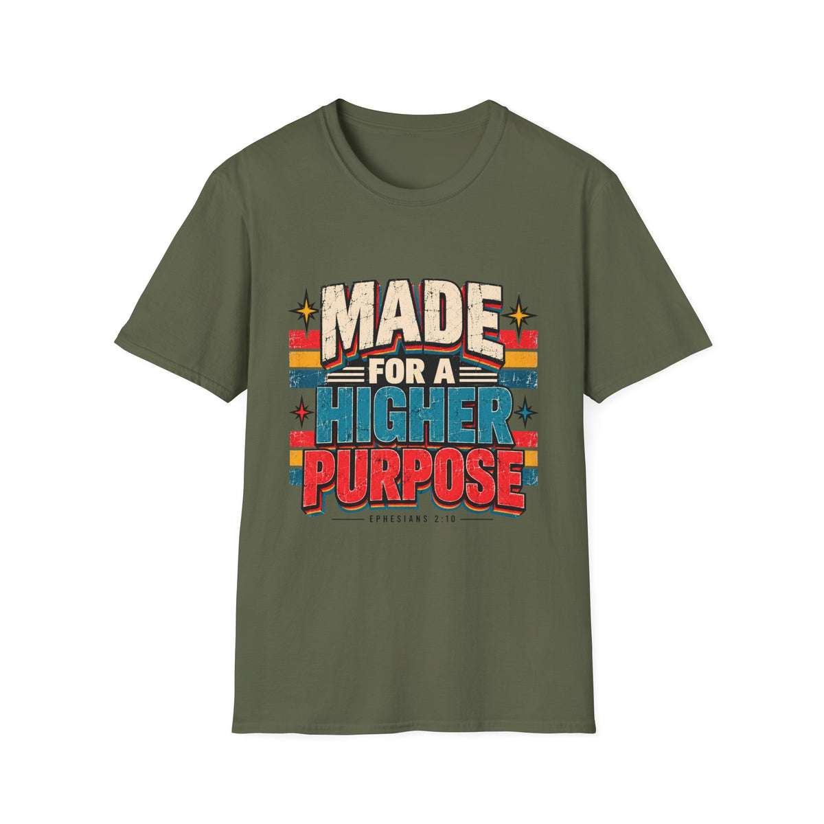 Made For A Higher Purpose T-Shirt