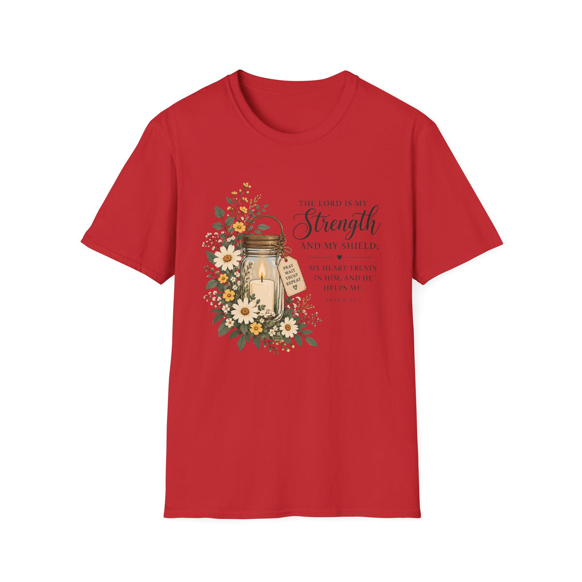 The Lord Is My Strength T-Shirt