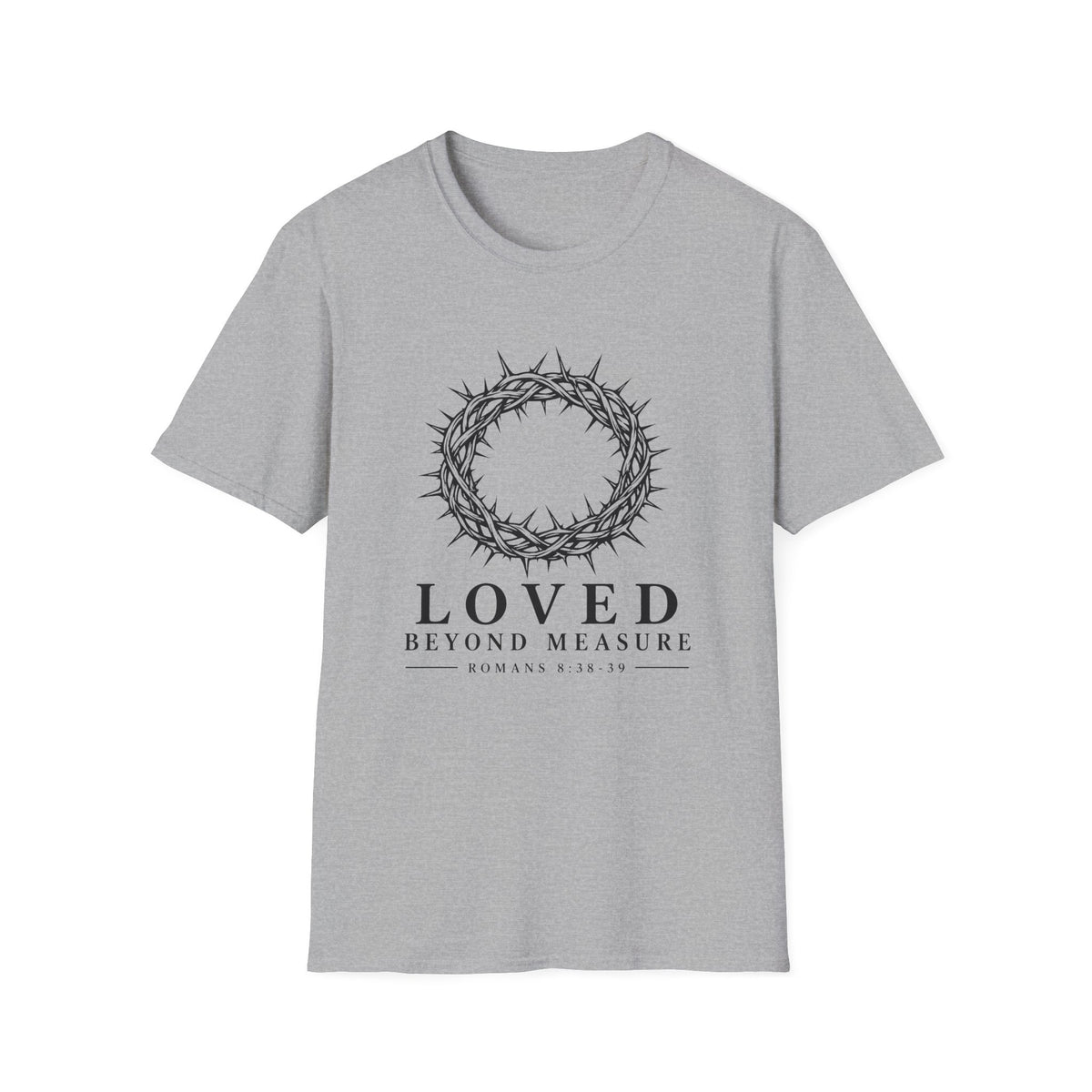 Loved Beyond Measure T-Shirt
