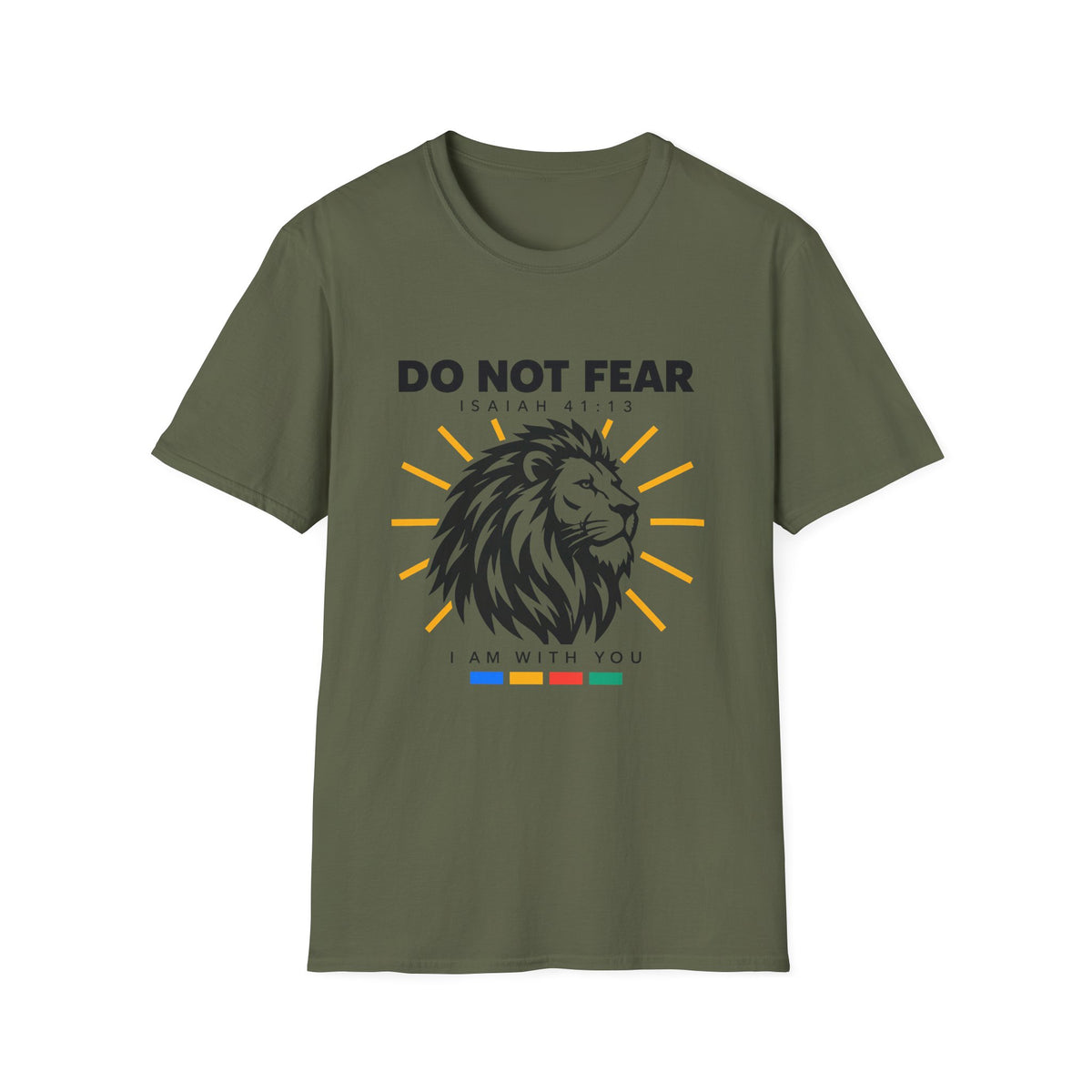 Do Not Fear T-Shirt