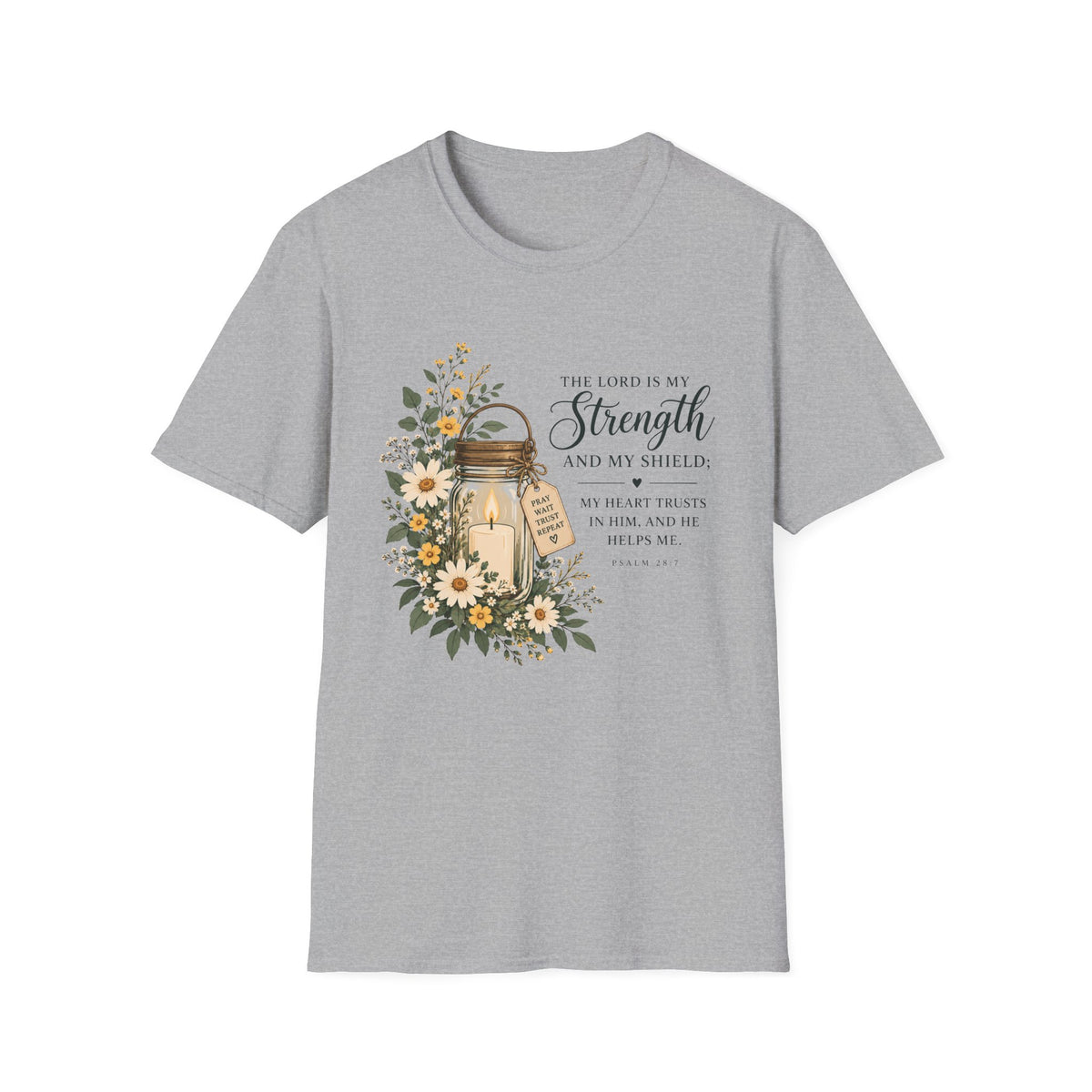 The Lord Is My Strength T-Shirt