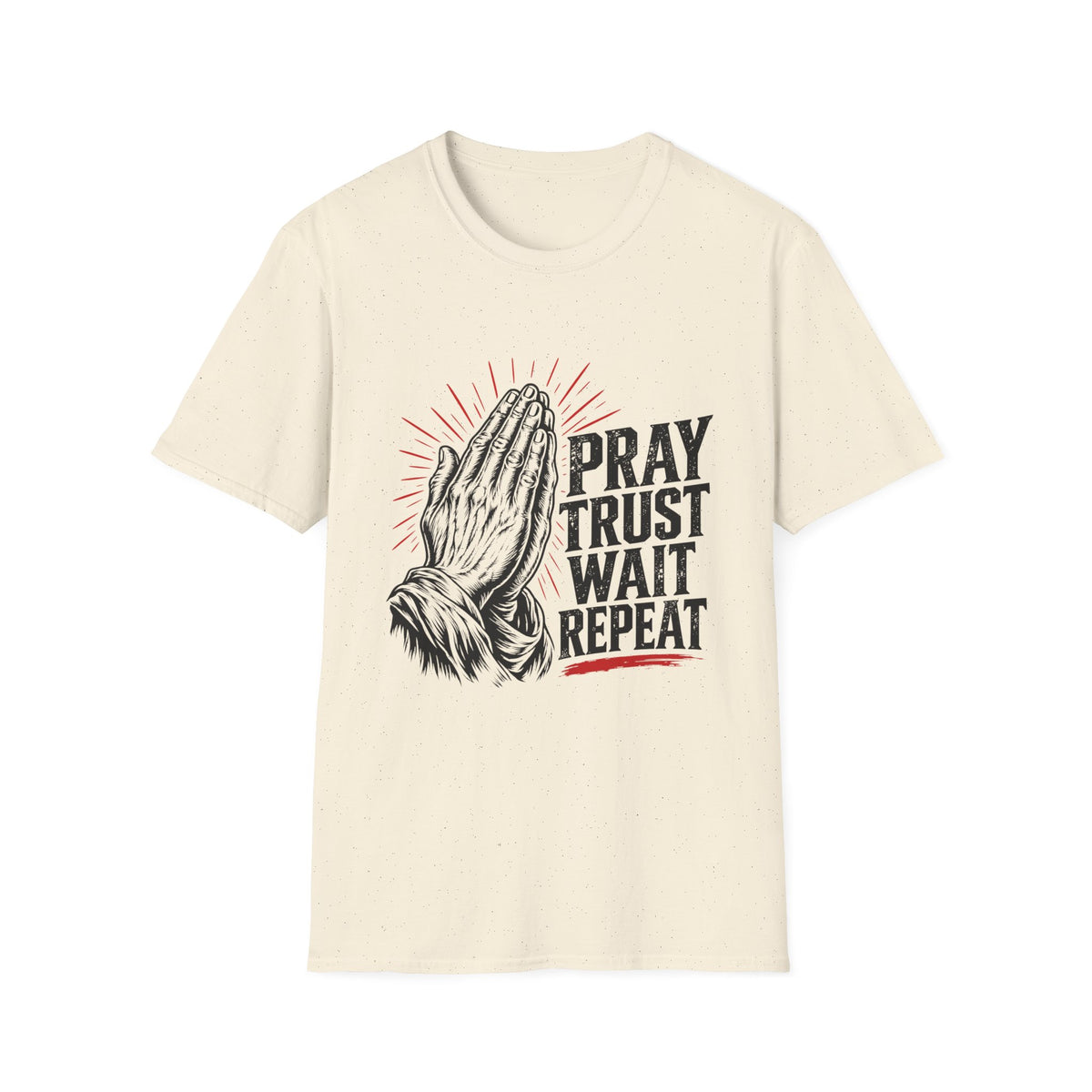 Pray Trust Wait Repeat T-Shirt