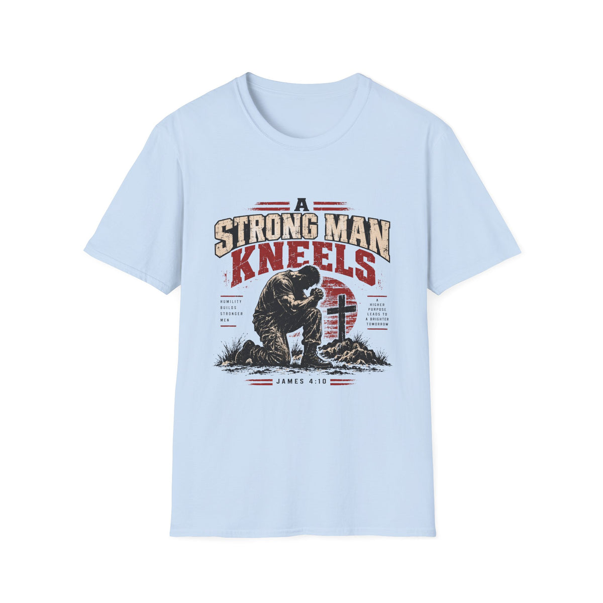 A Strong Man Kneels T-Shirt