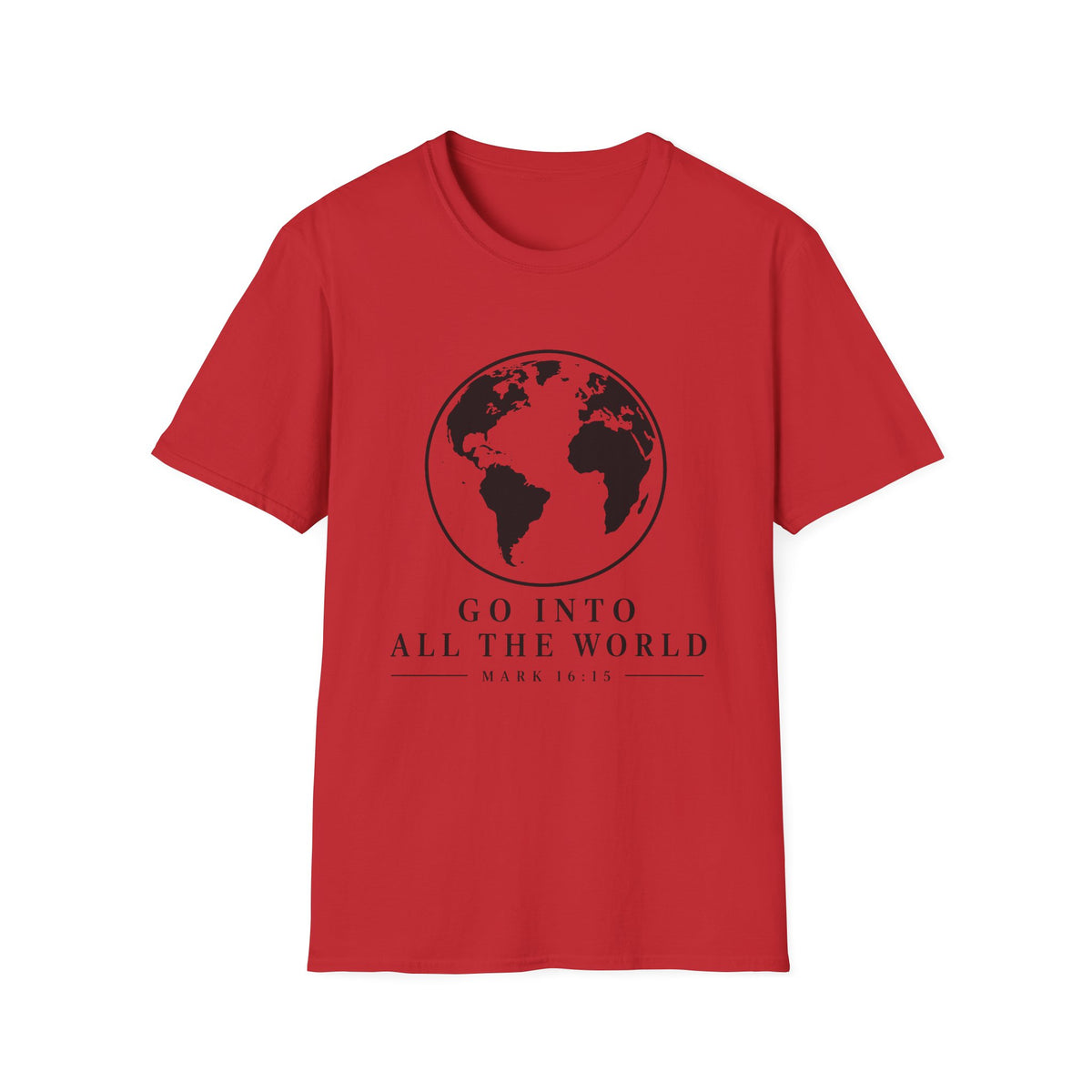 Go Into All The World T-Shirt