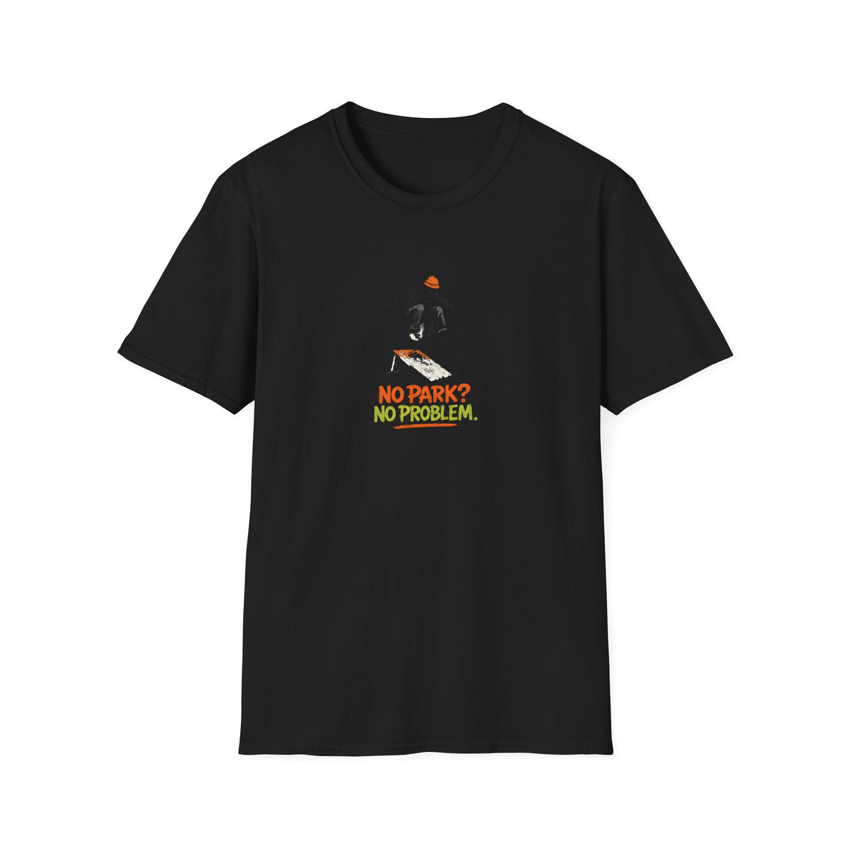 No Park No Problem T-Shirt