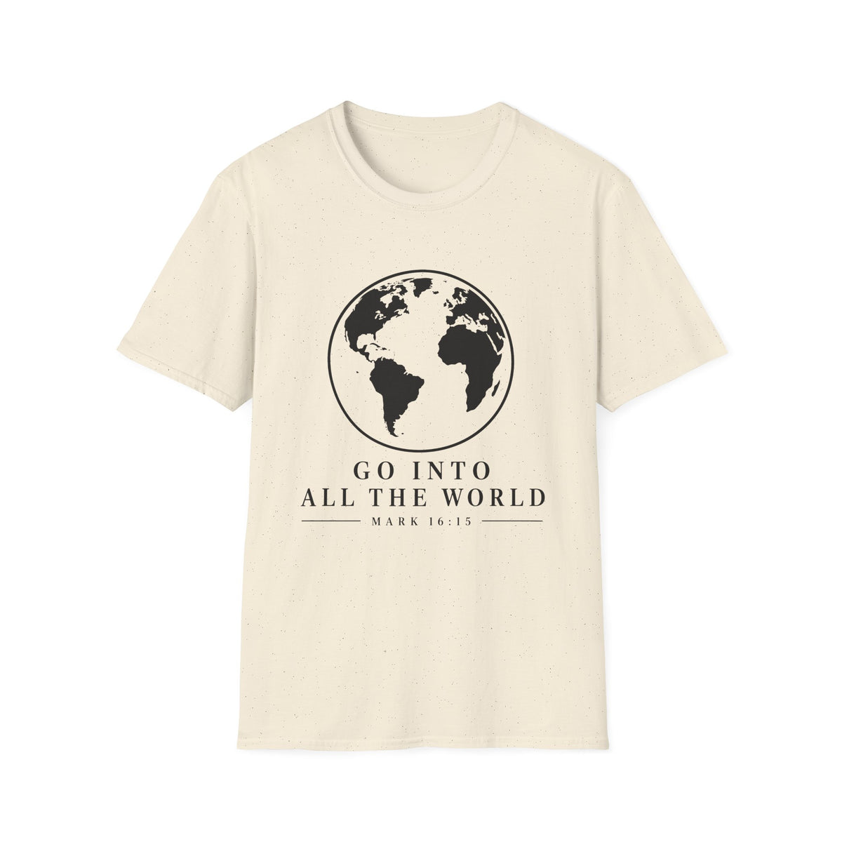 Go Into All The World T-Shirt