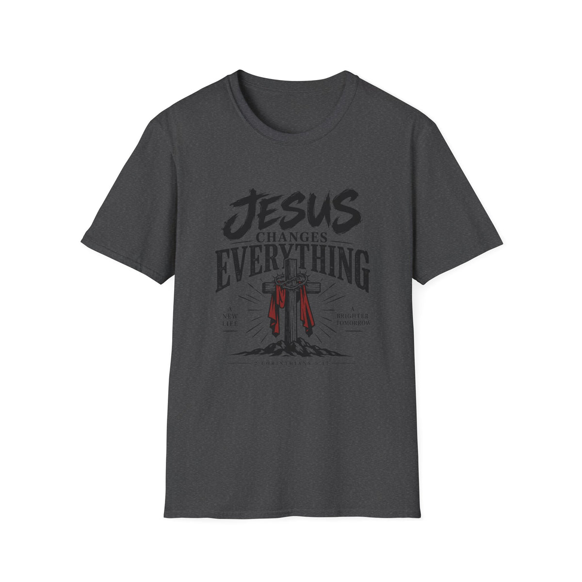 Jesus Changes Everything T-Shirt