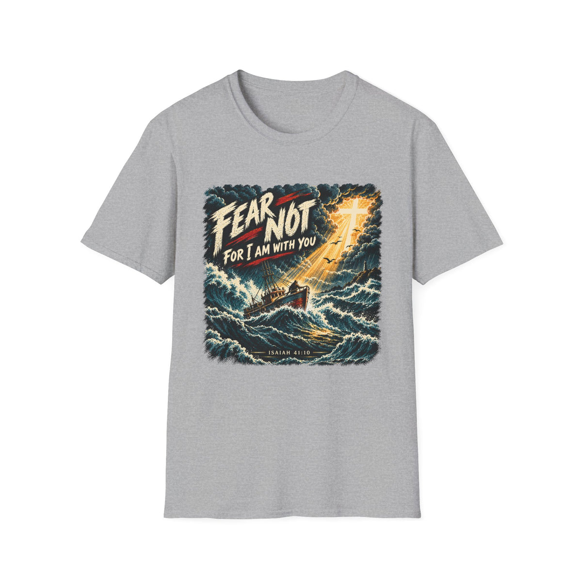 Fear Not T-Shirt