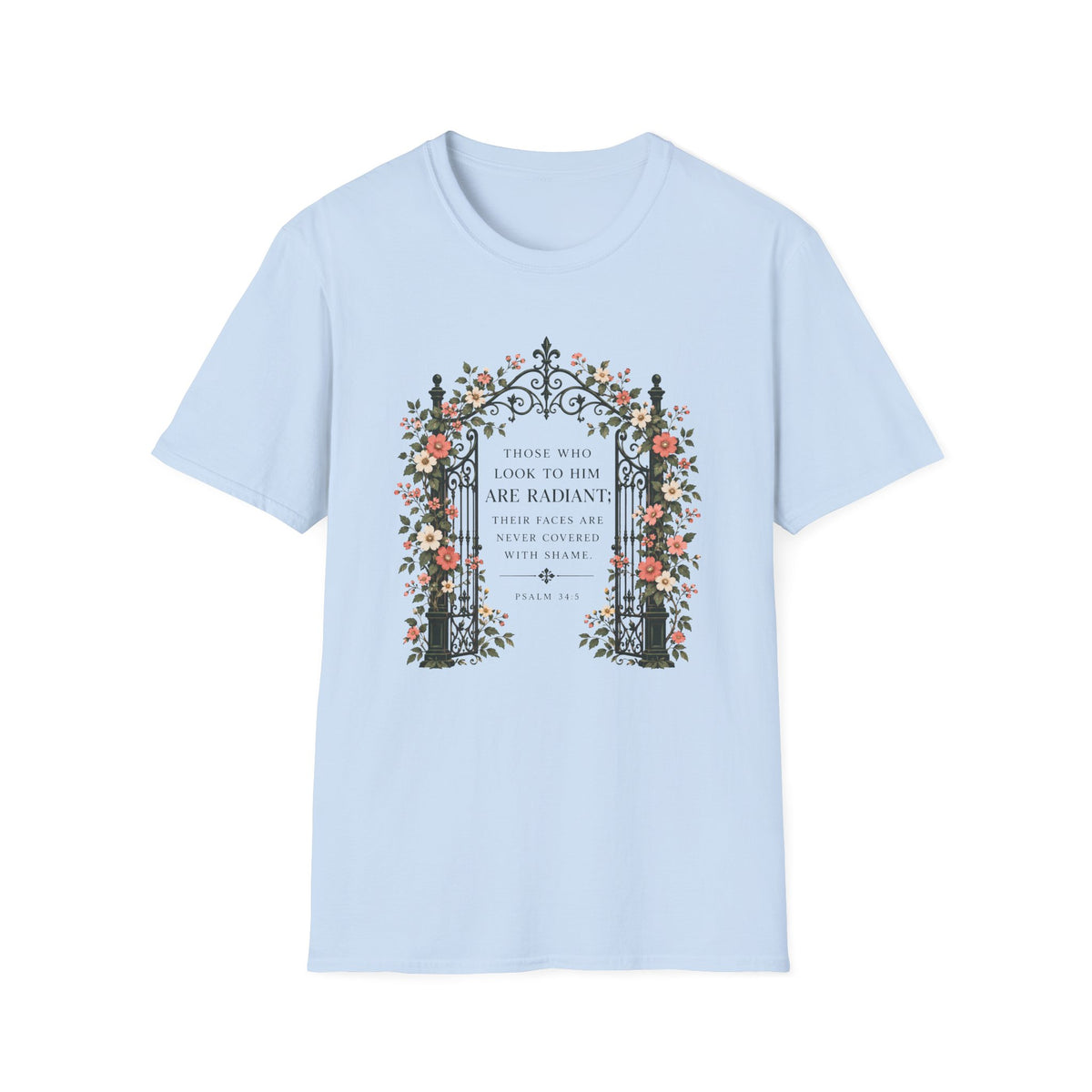 Those Who Look To Him T-Shirt