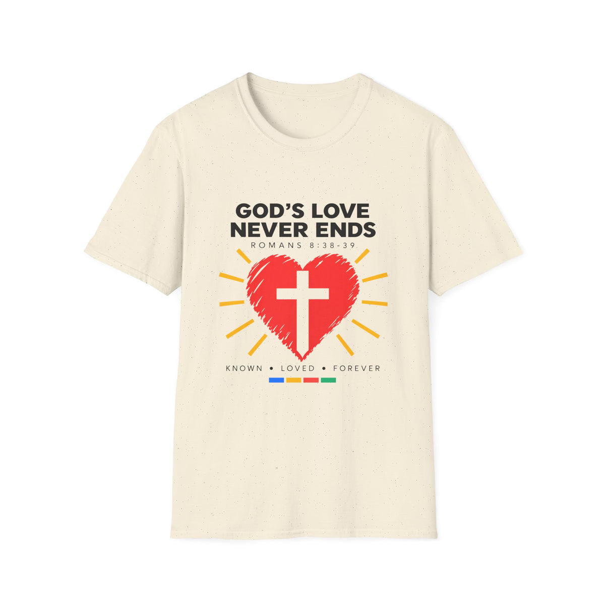 God's Love Never Ends T-Shirt