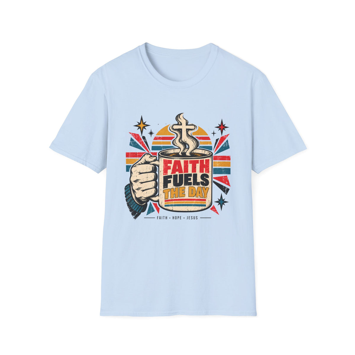Faith Fuels The Day T-Shirt