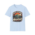 Faith Can Move Mountains T-Shirt