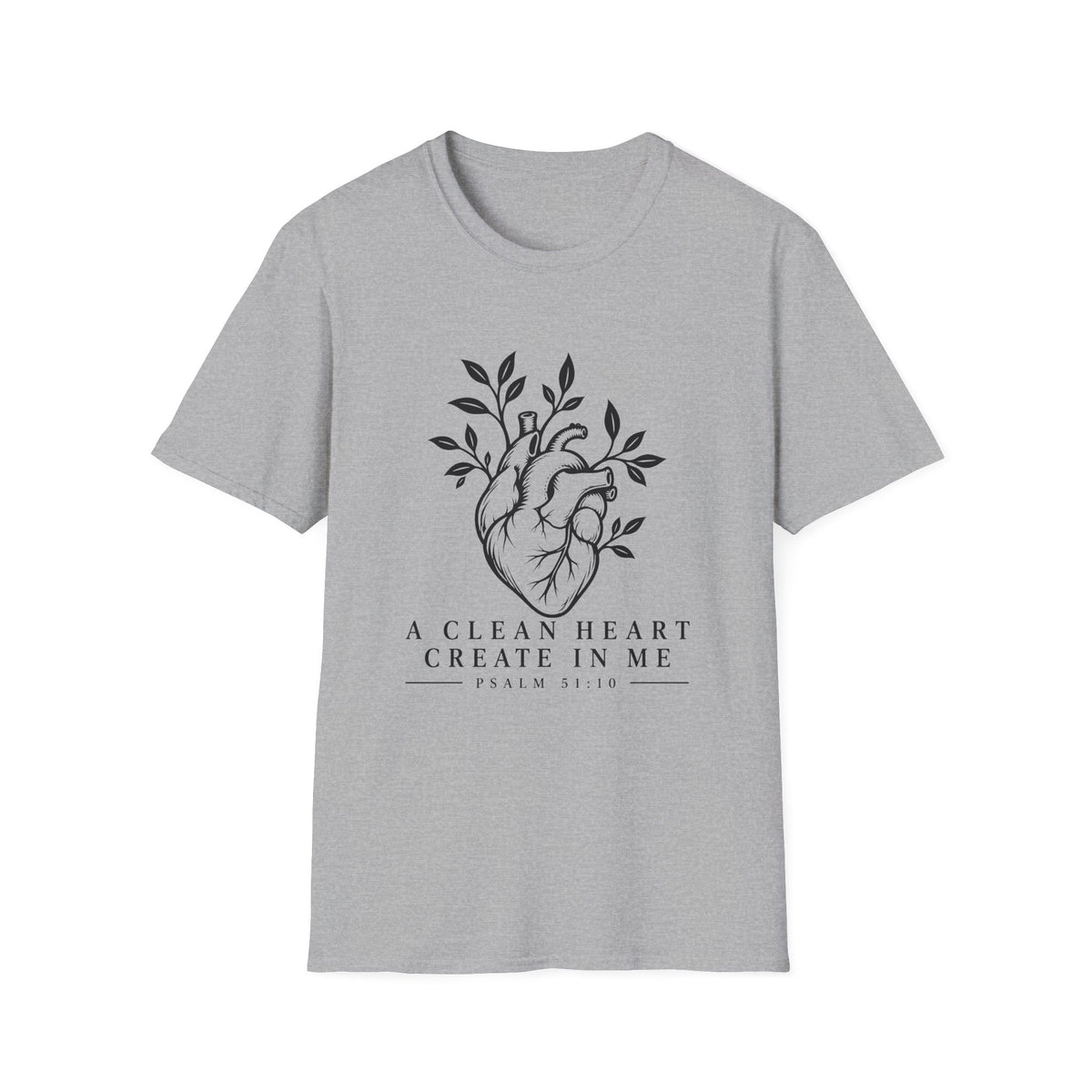 A Clean Heart Create In Me T-Shirt