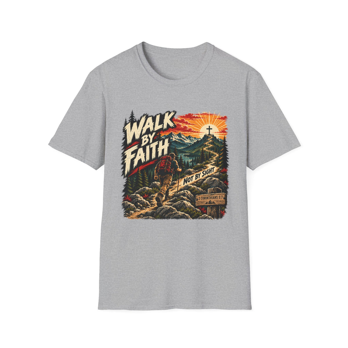 Walk By Faith T-Shirt