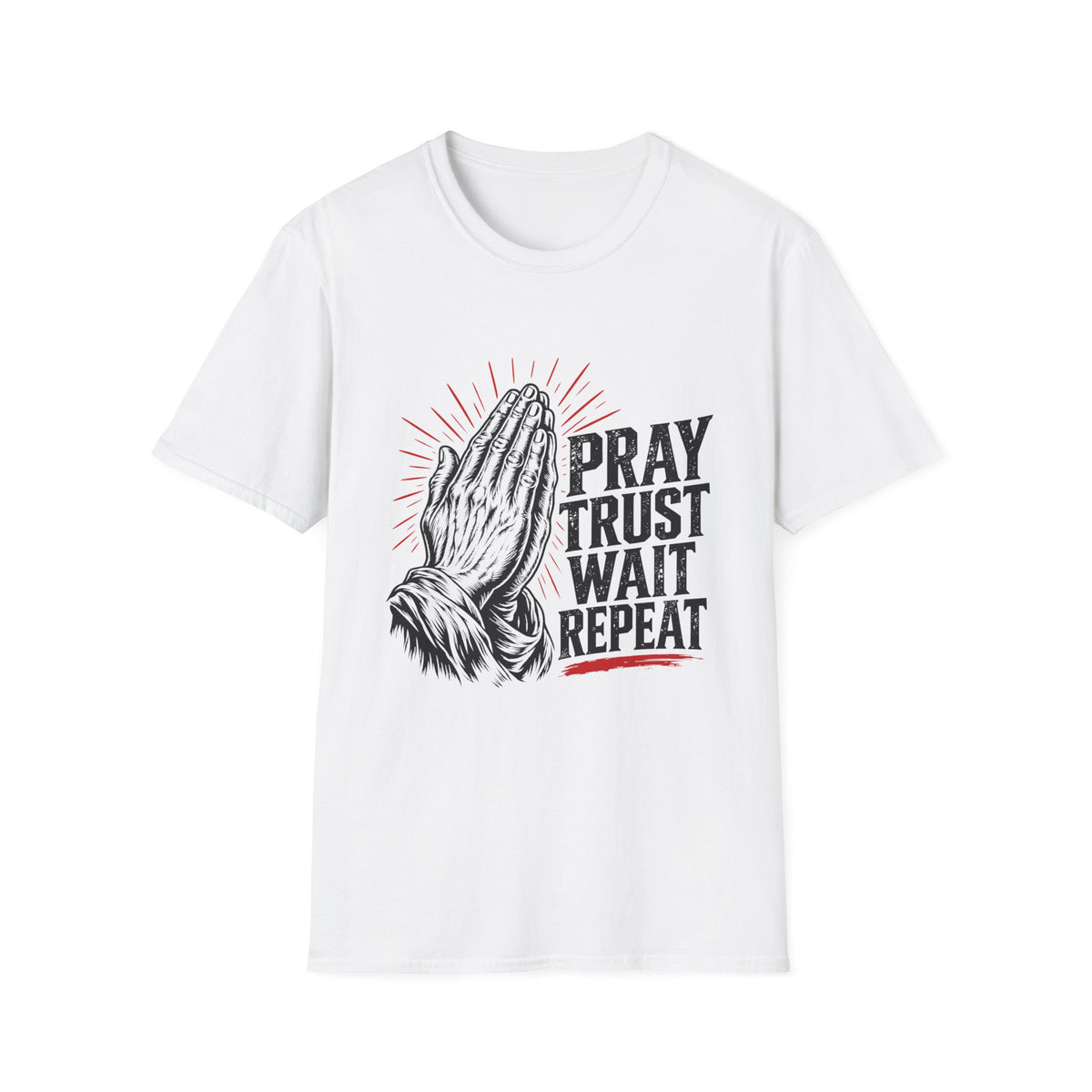 Pray Trust Wait Repeat T-Shirt