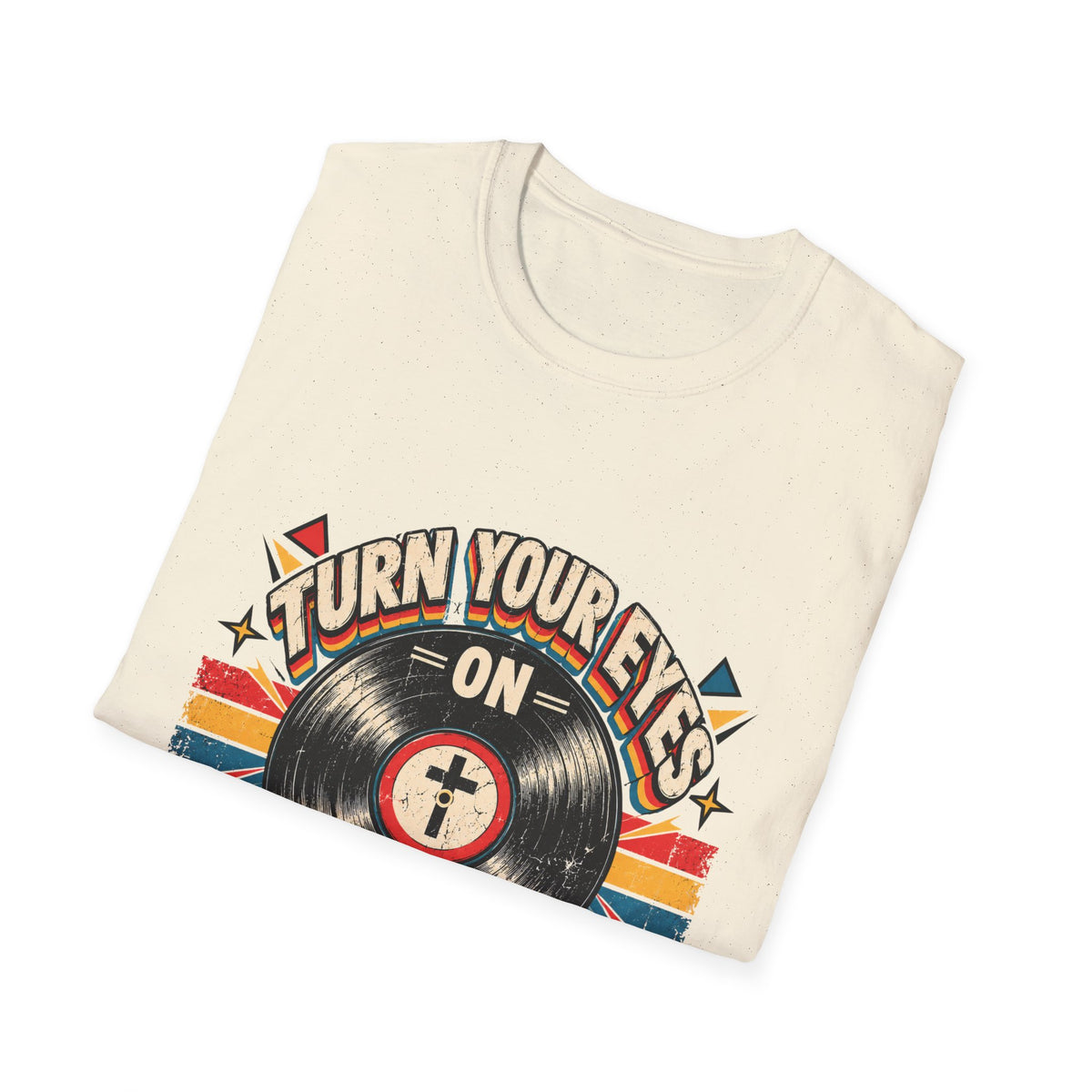 Turn Your Eyes On Jesus T-Shirt