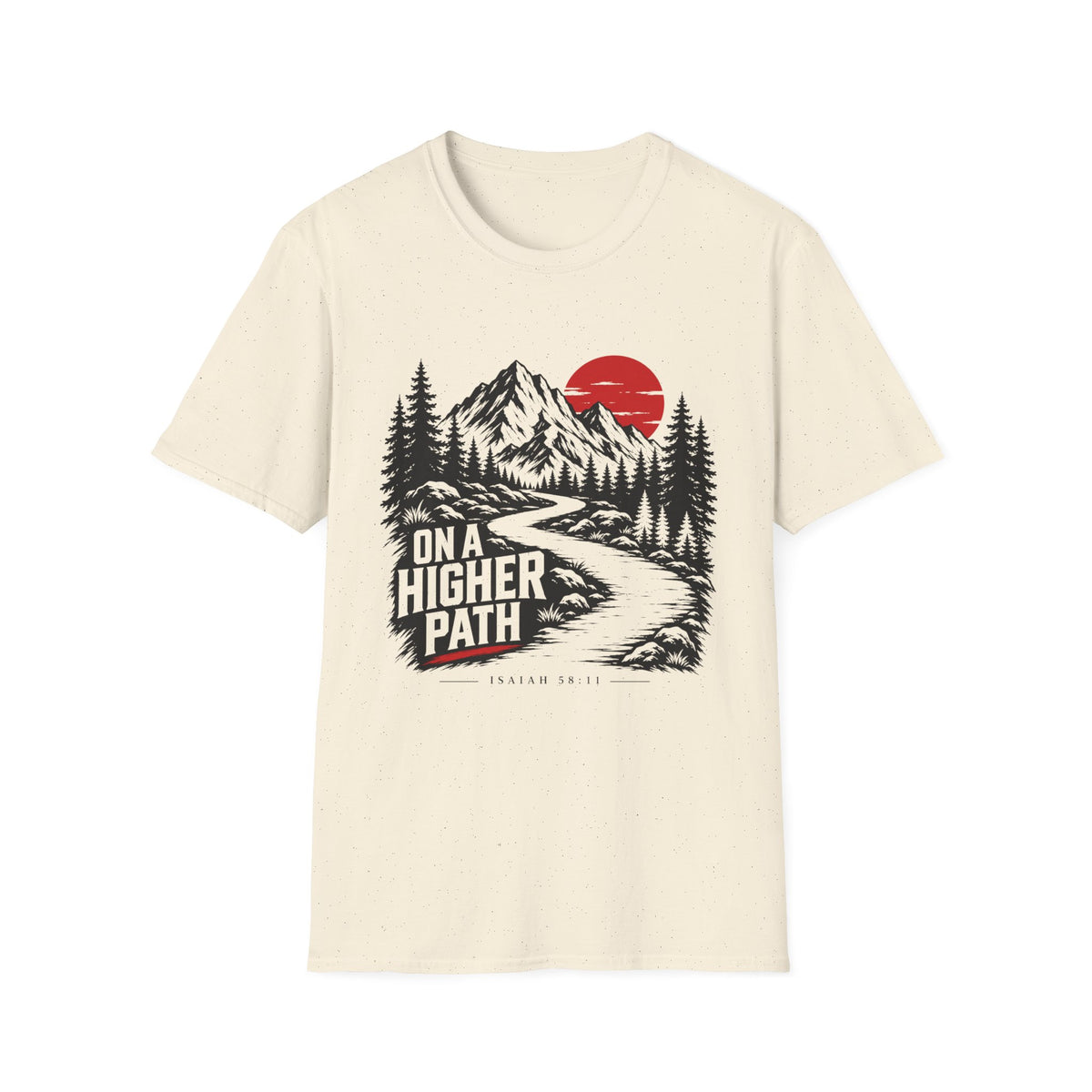 On A Higher Path T-Shirt