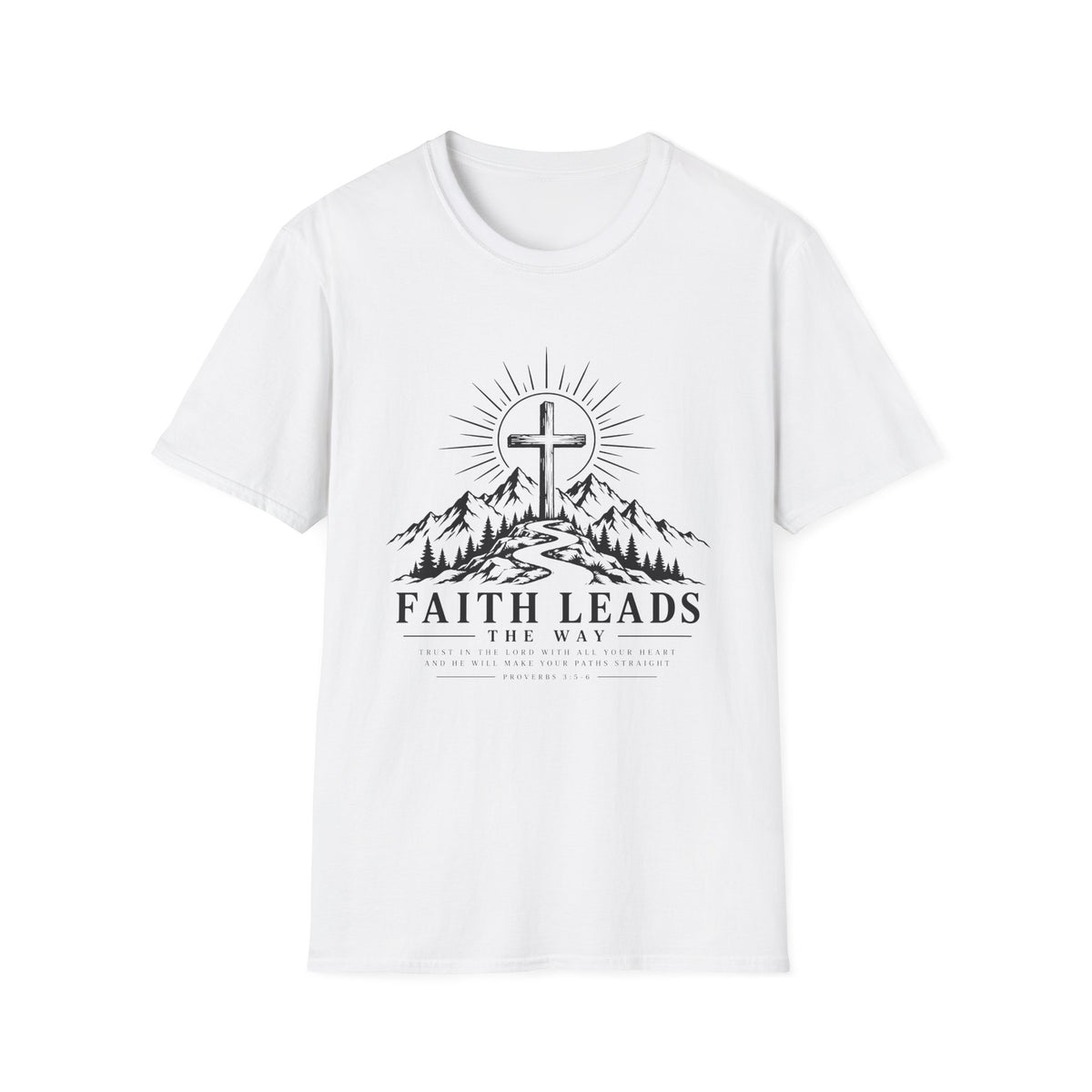 Faith Leads The Way T-Shirt