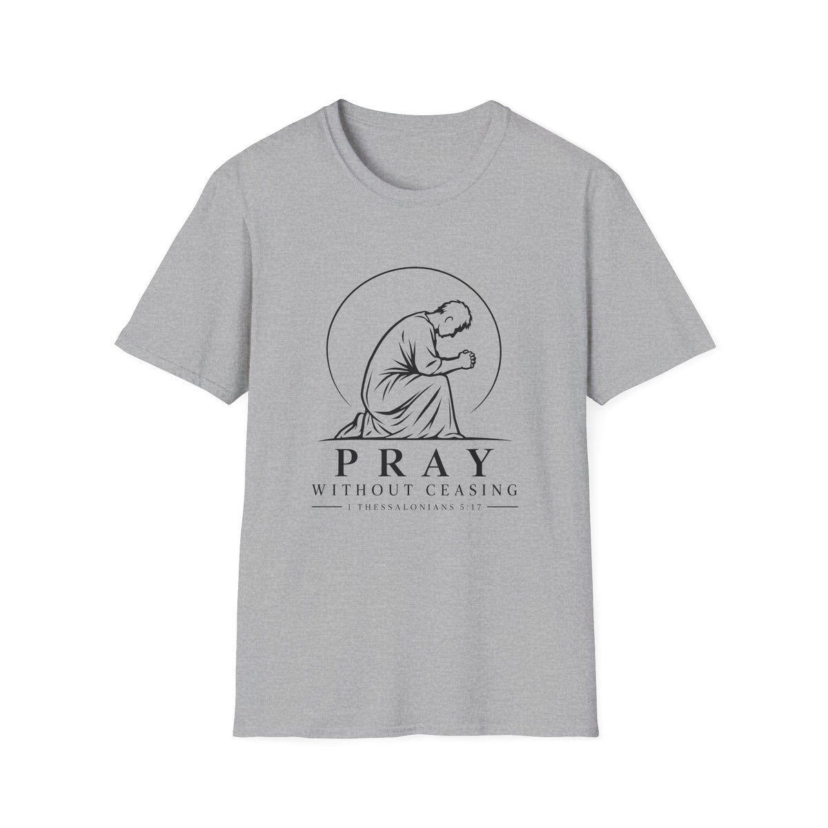 Pray Without Ceasing T-Shirt