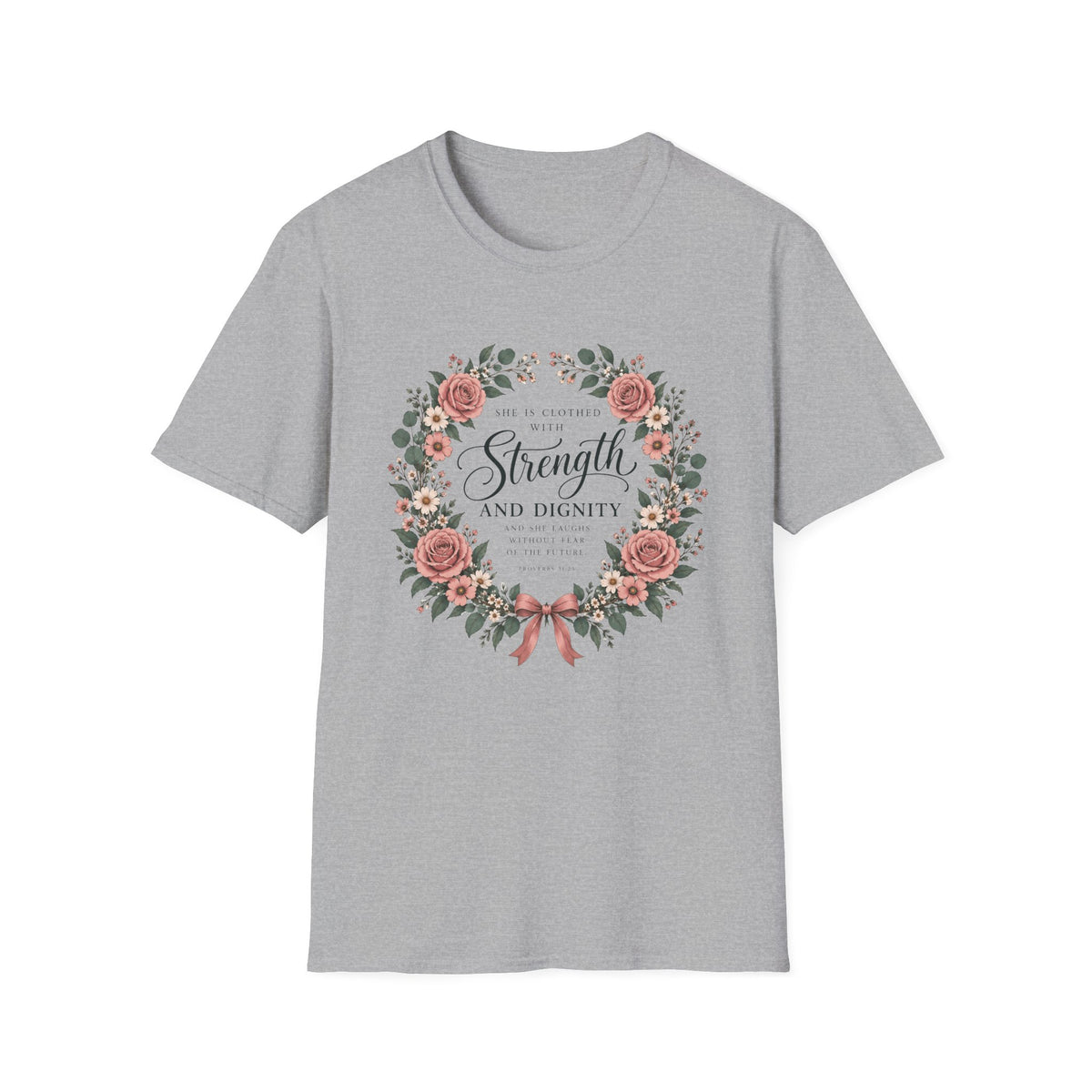 Clothed With Strength T-Shirt