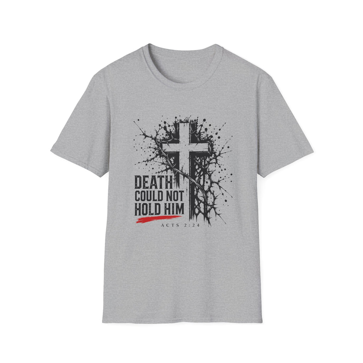 Death Could Not Hold Him T-Shirt
