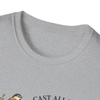 Cast Your Anxiety T-Shirt